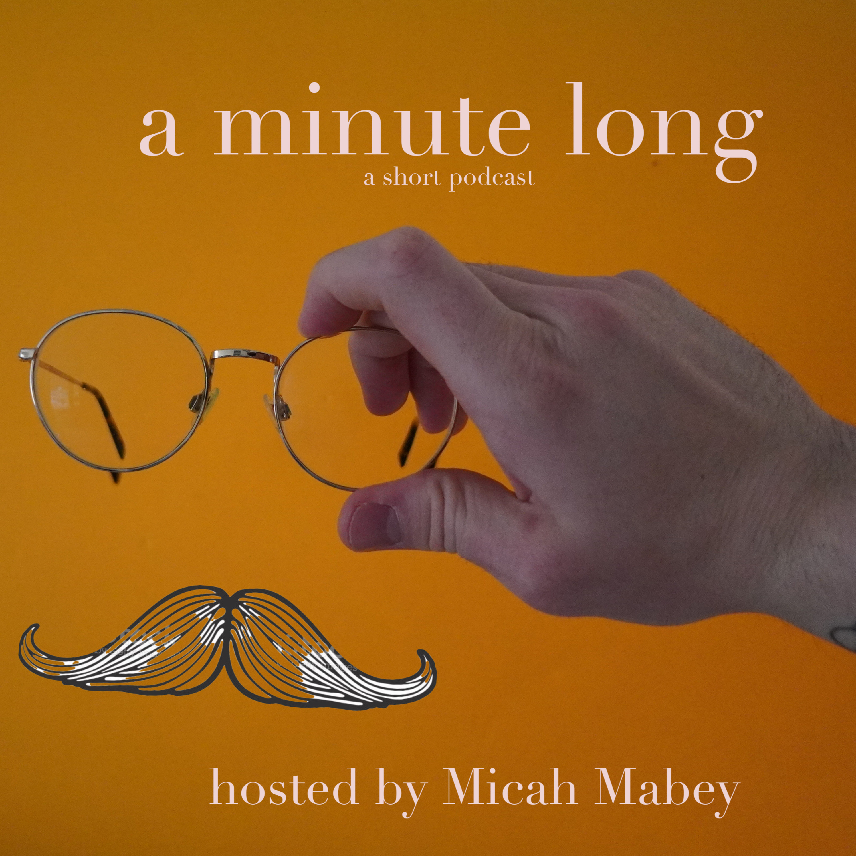 a minute long