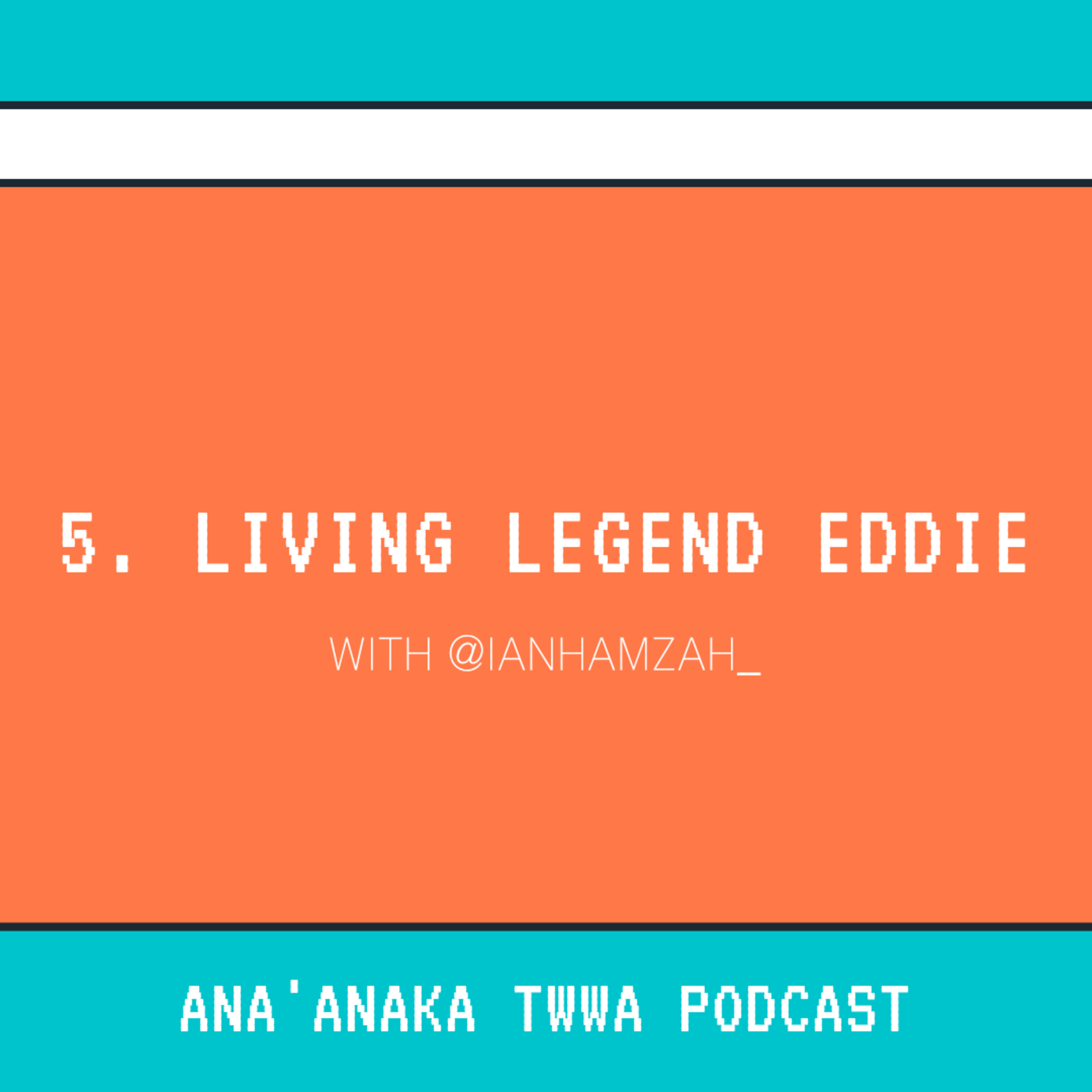 Ana\'anaka Twwa Podcast