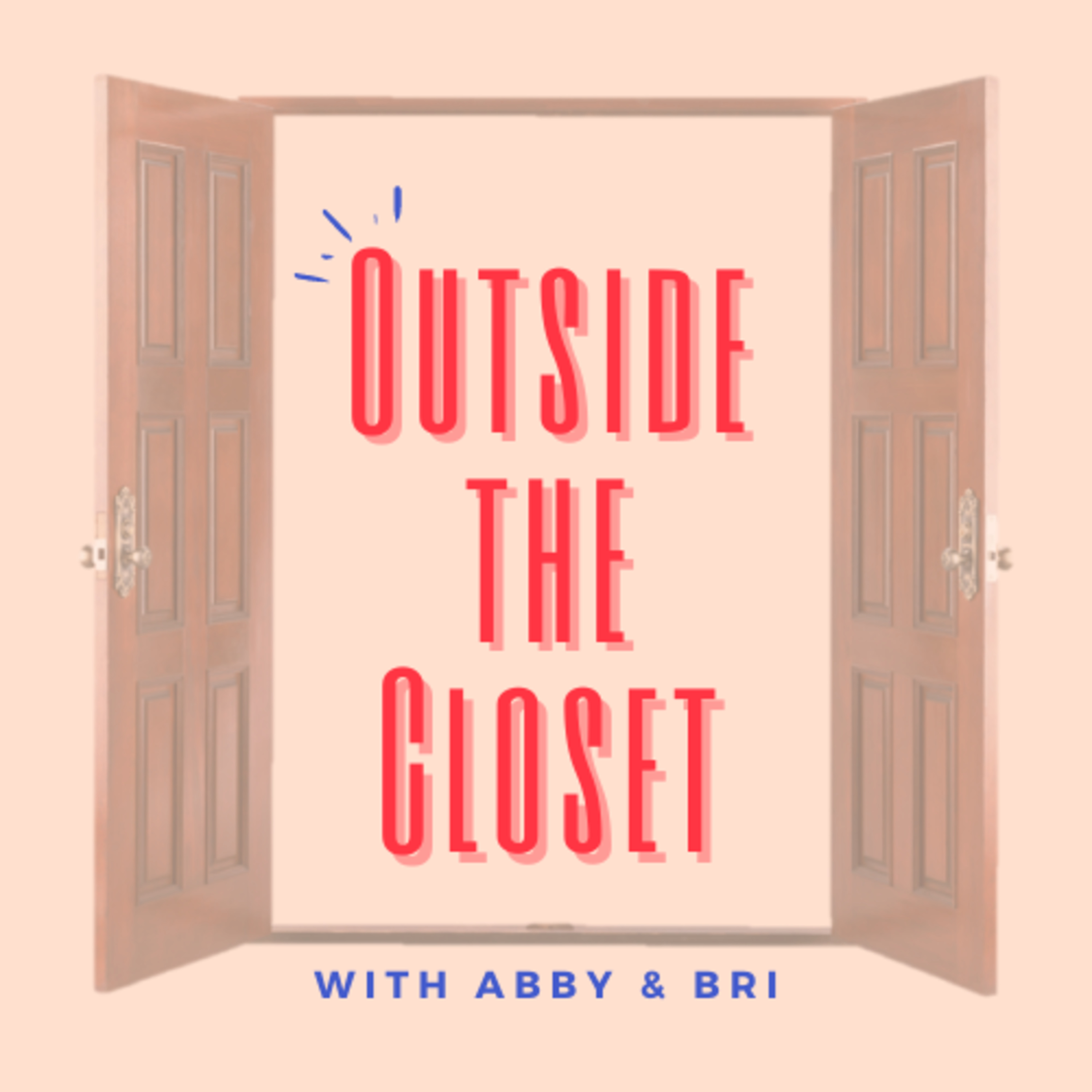 OUTSIDE THE CLOSET