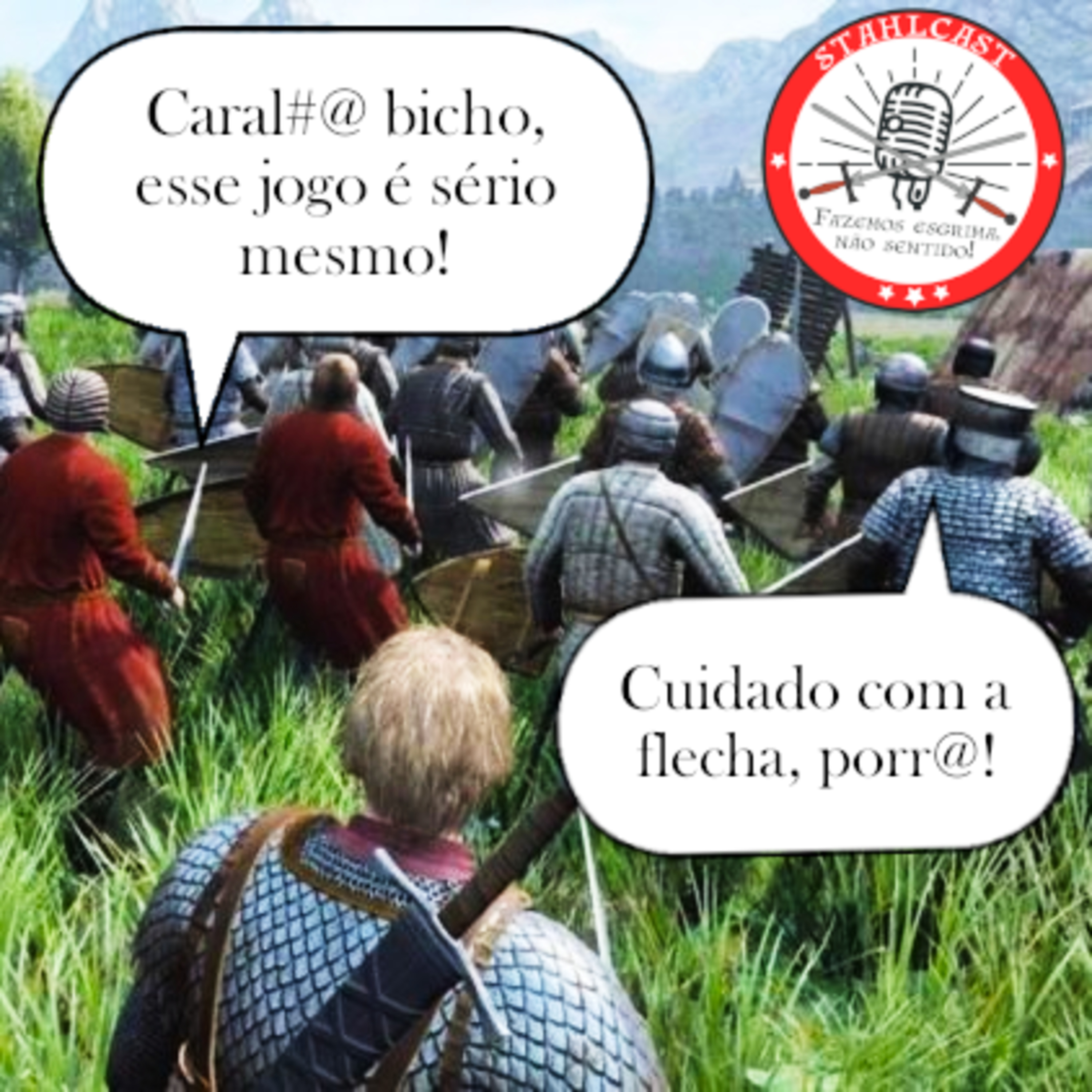 StahlCast - Fazemos esgrima, não sentido!