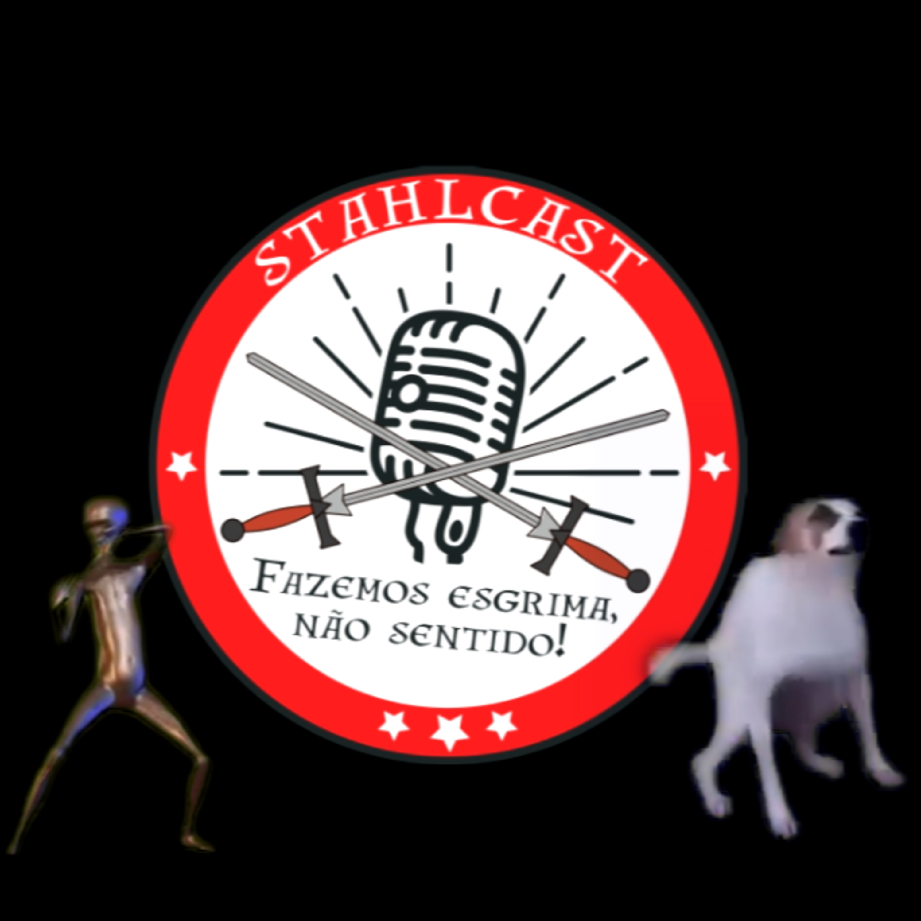 StahlCast - Fazemos esgrima, não sentido!