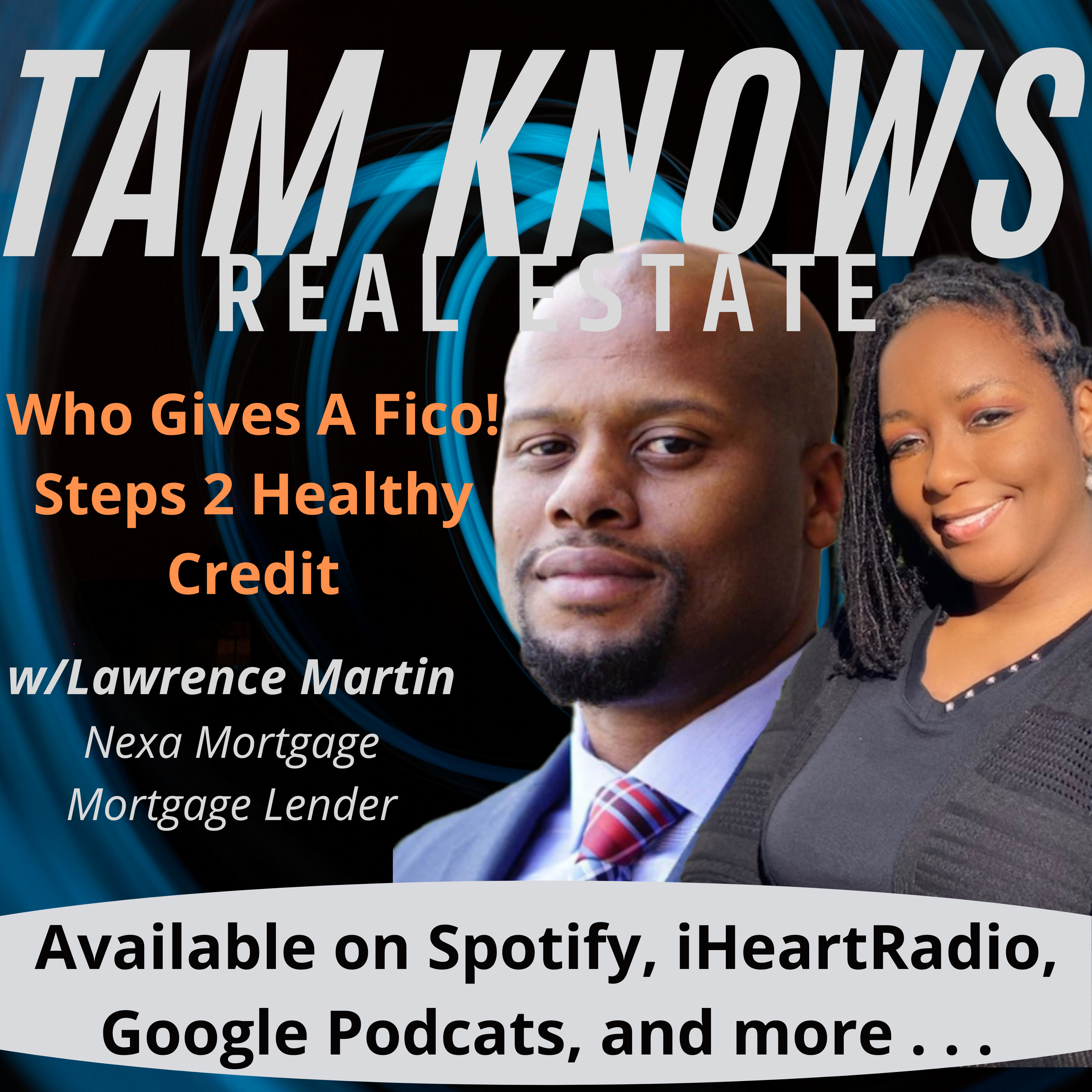Build A Healthy Fico: Tam Knows Real Estate