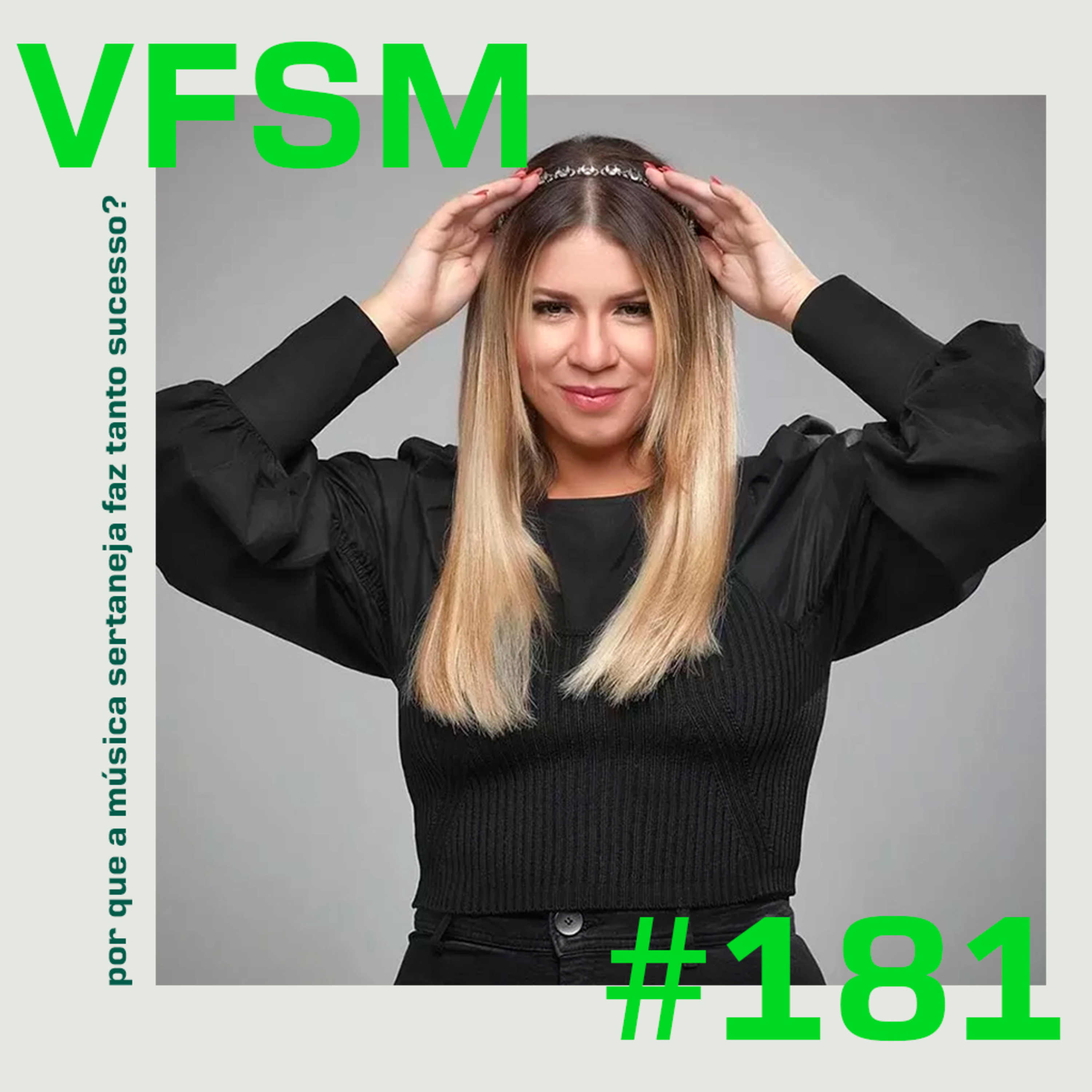 VFSM #181 - Por que a música sertaneja faz tanto sucesso no Brasil?  episode artwork