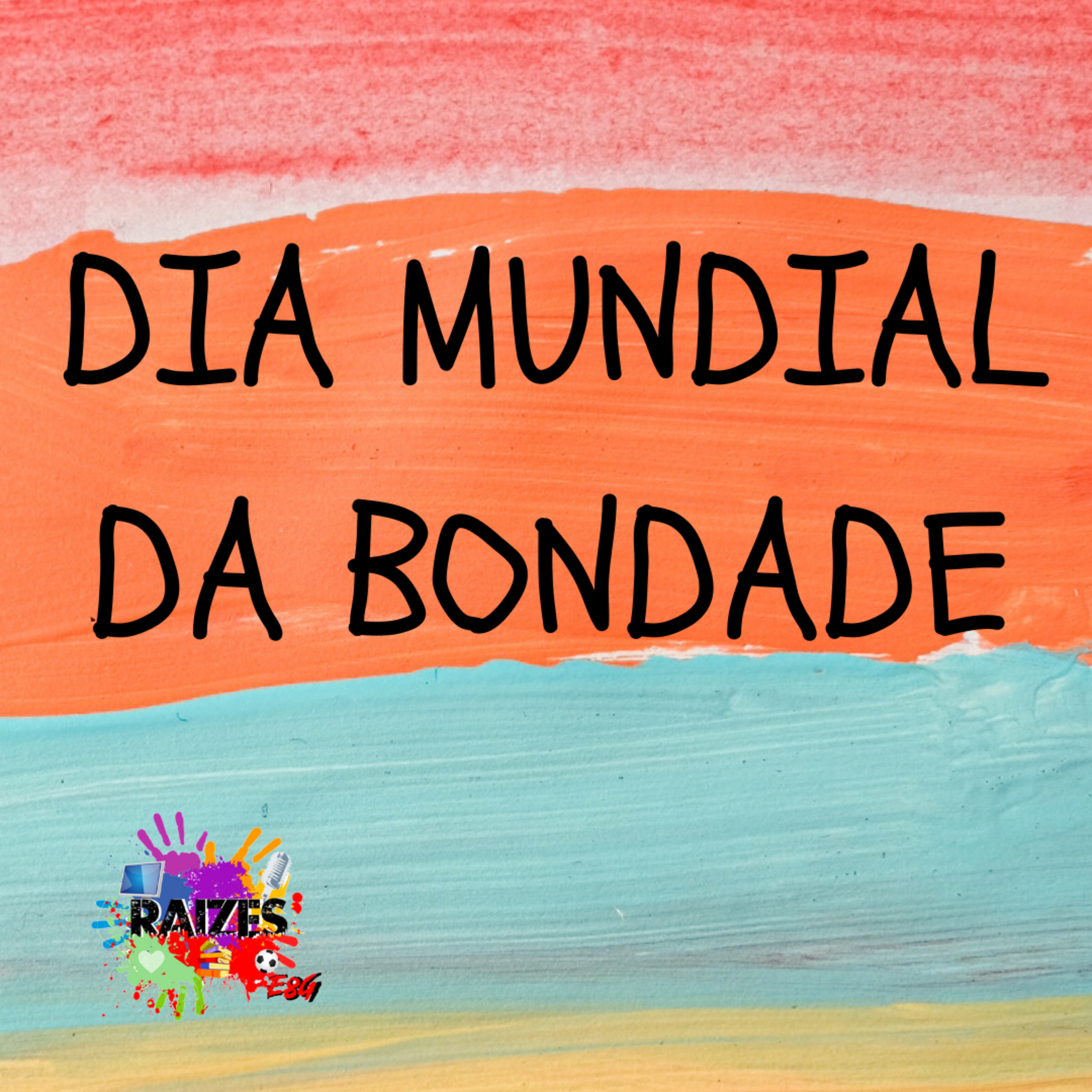 Dia Mundial da Bondade episode artwork