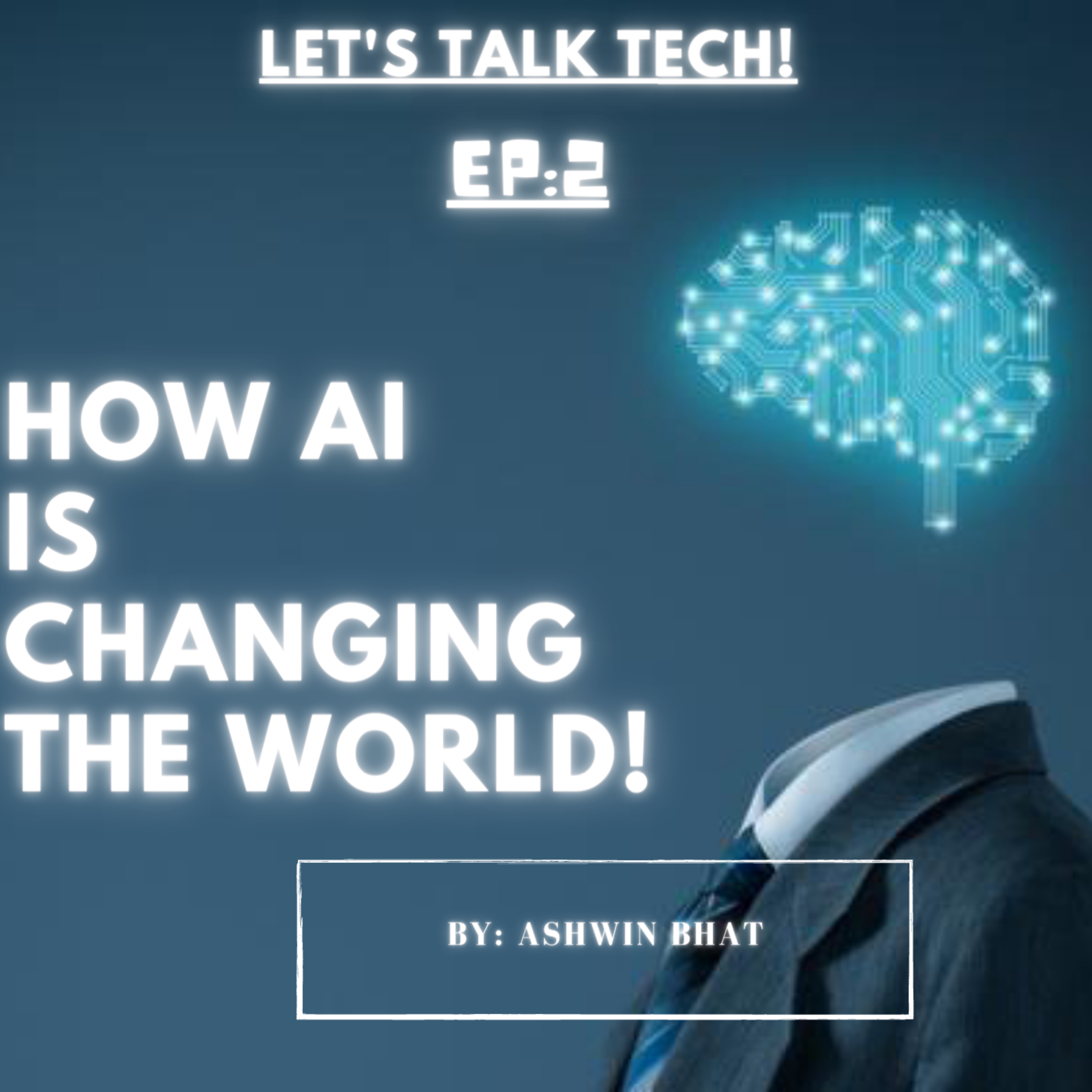 How Artificial Intelligence is changing the world!
