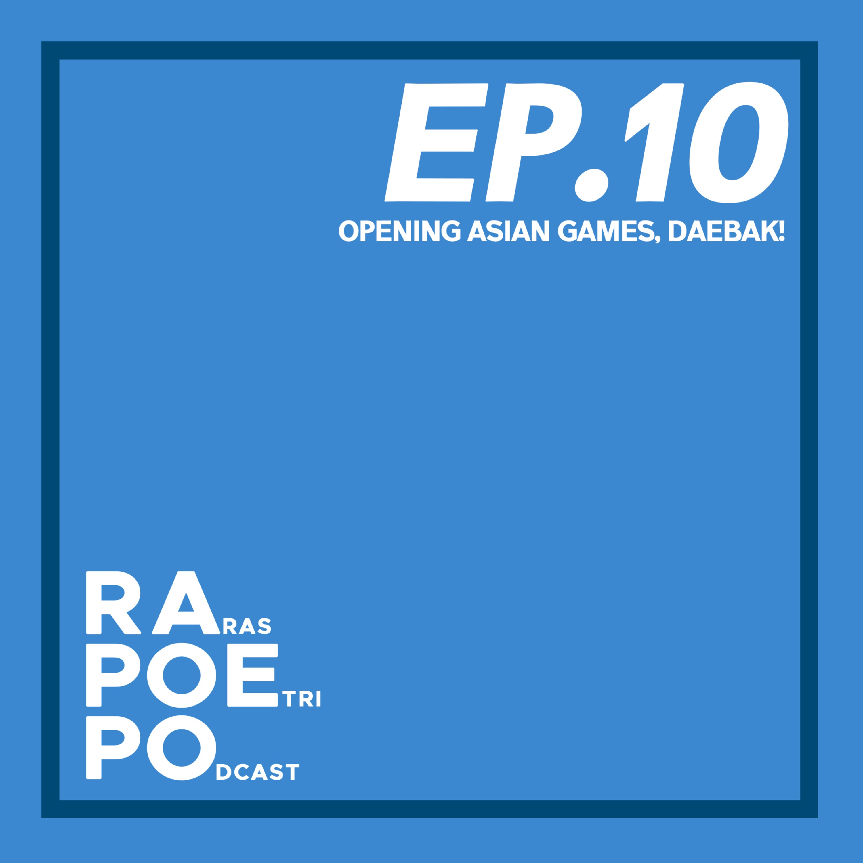 RAPOEPO EP. 10 - 700 MILIAR UNTUK MEMBANGKITKAN NASIONALISME KITA episode artwork