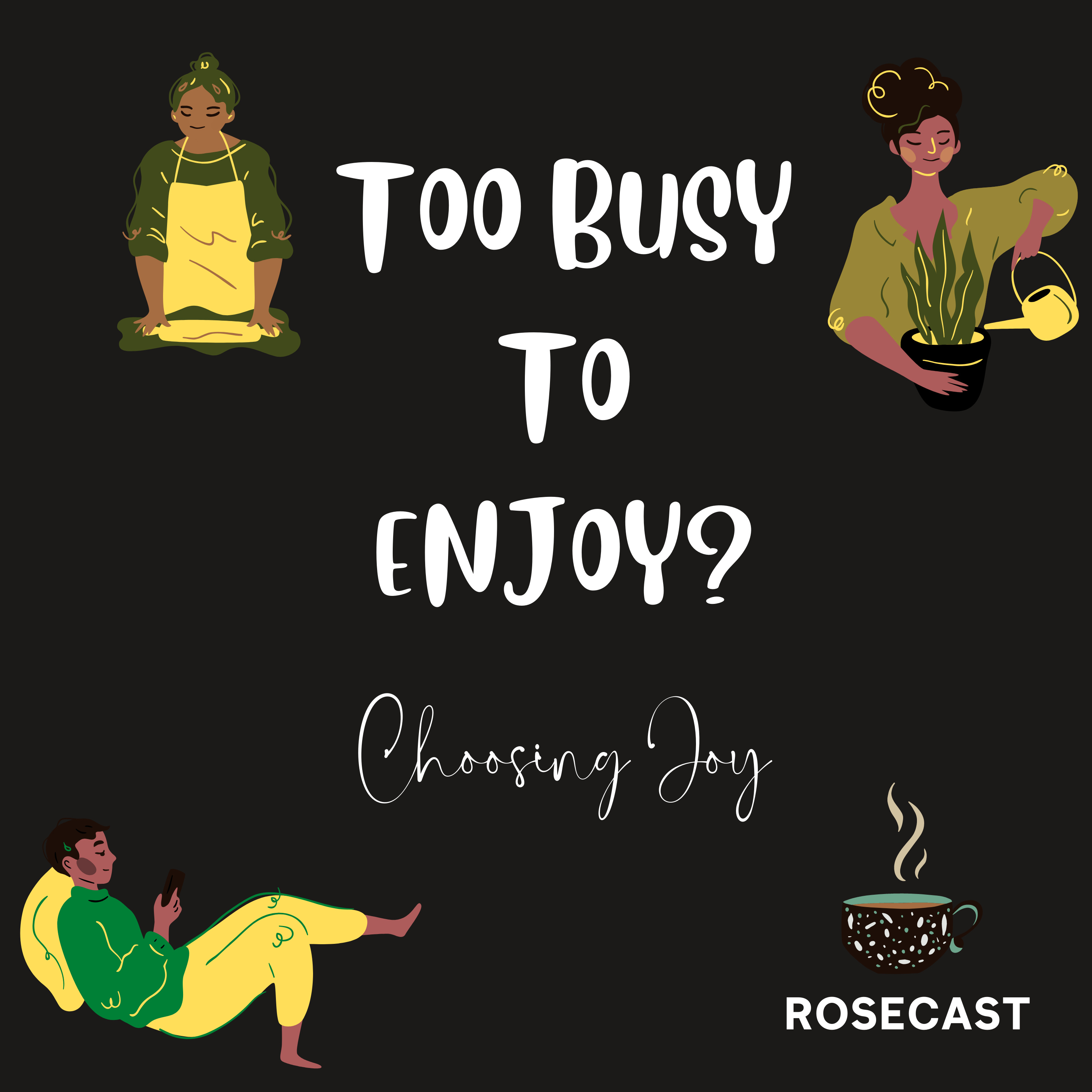 Too Busy to Enjoy? episode artwork