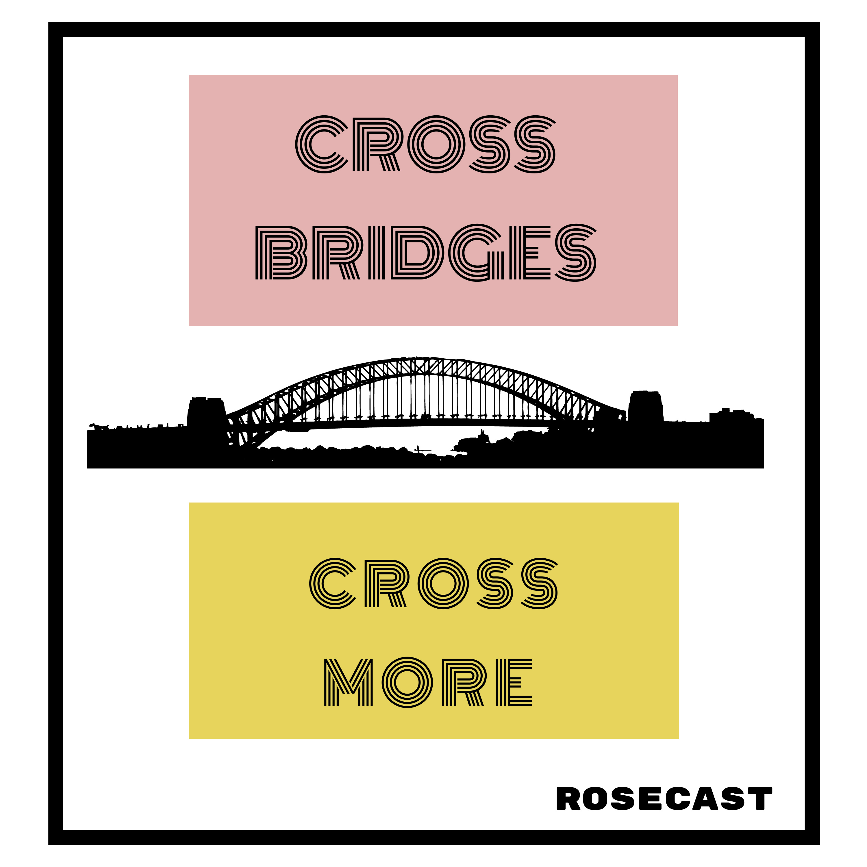 Cross Bridges Cross More episode artwork
