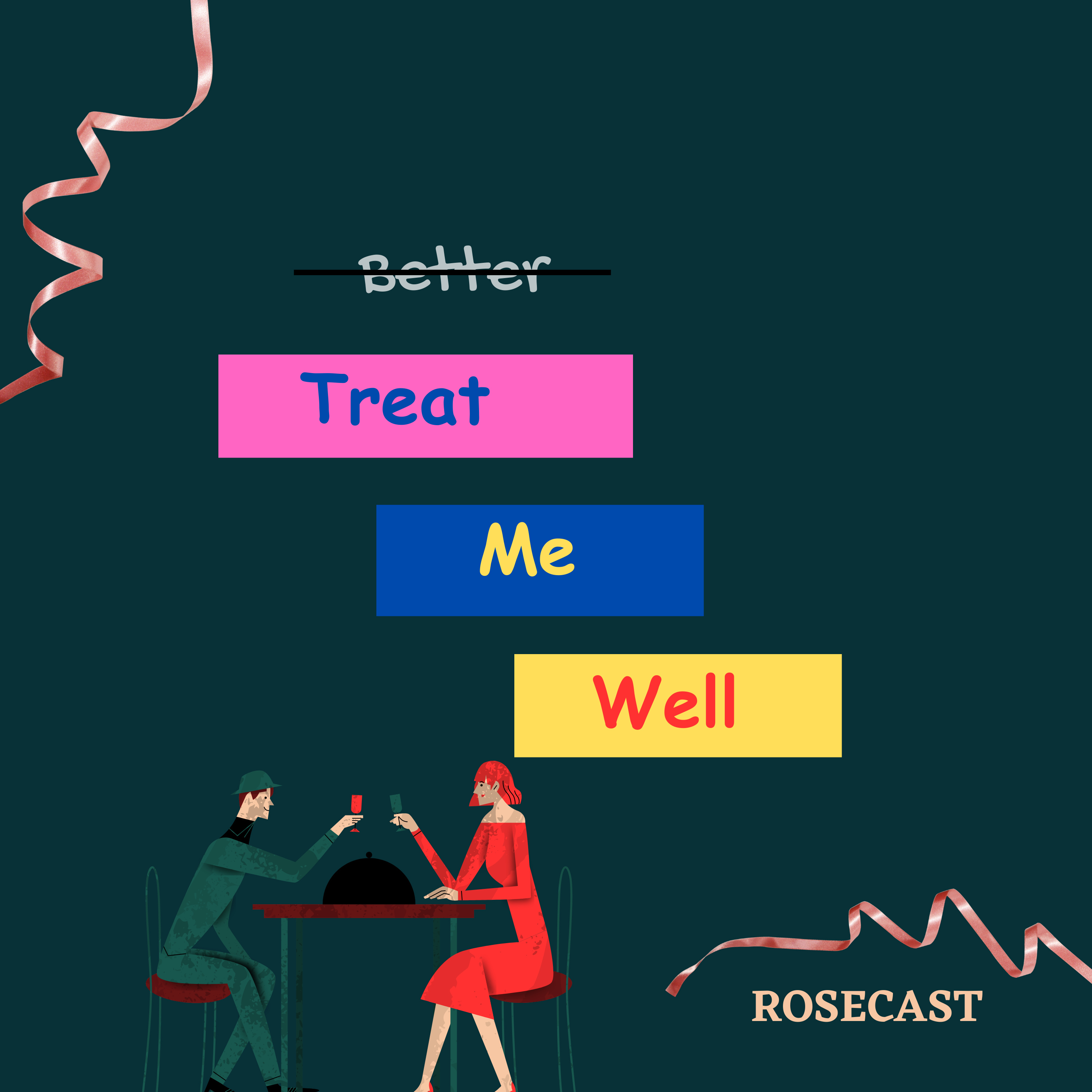 Better Treat Me Well episode artwork