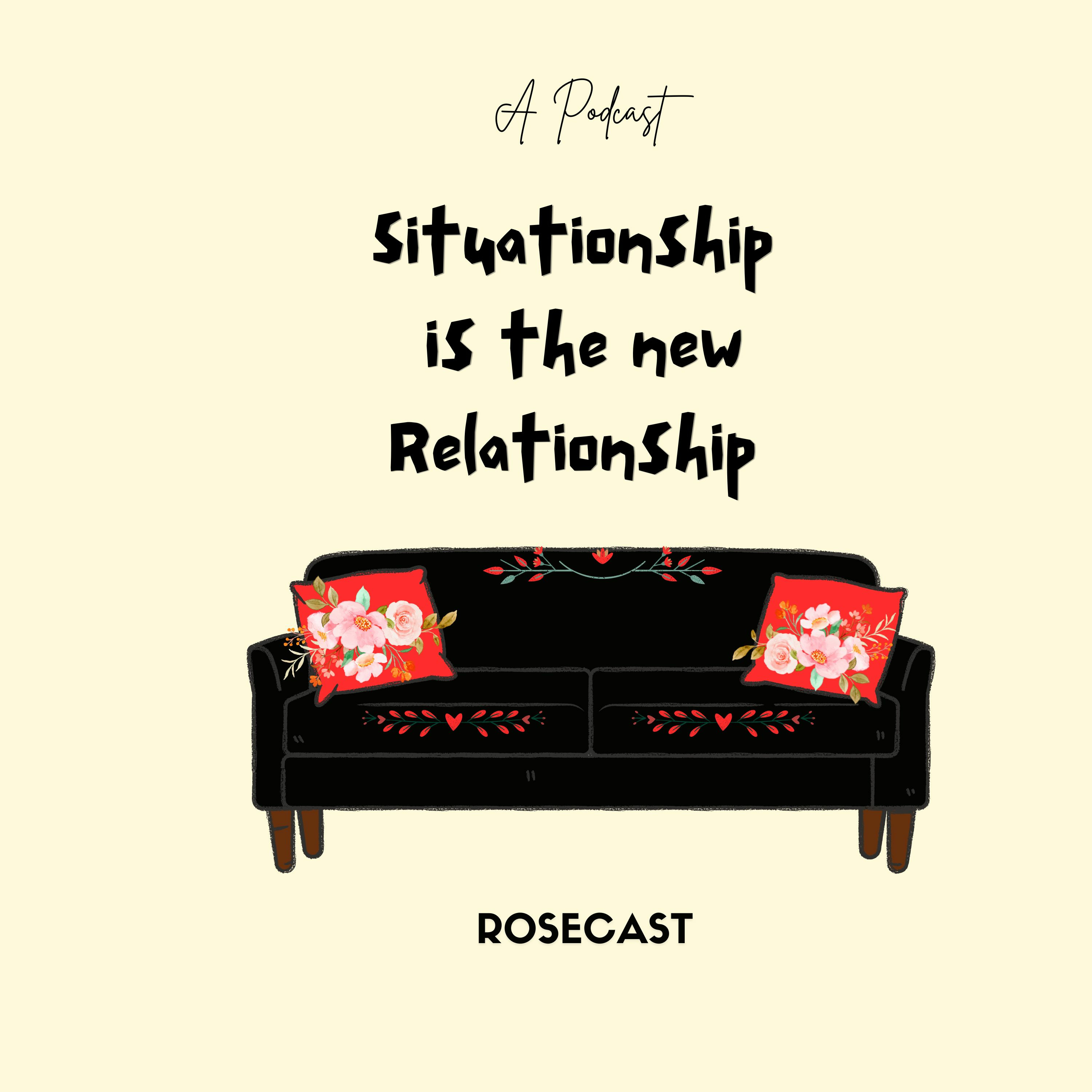 Situationship is the new Relationship episode artwork