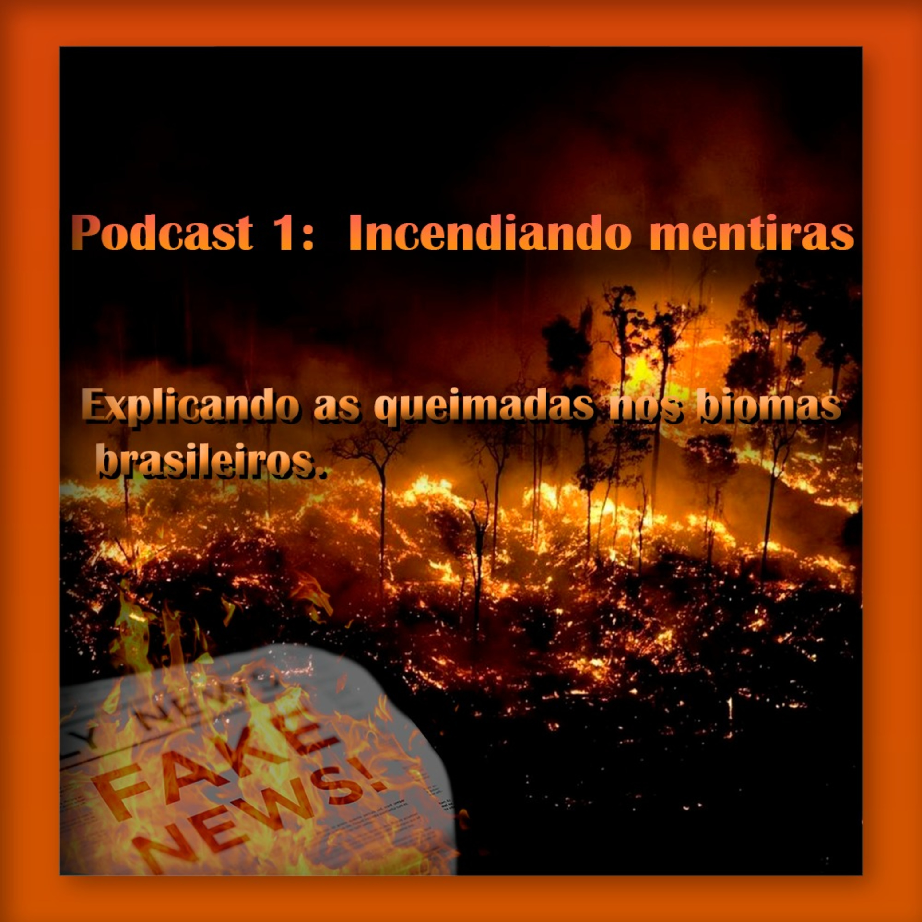Incendiando mentiras