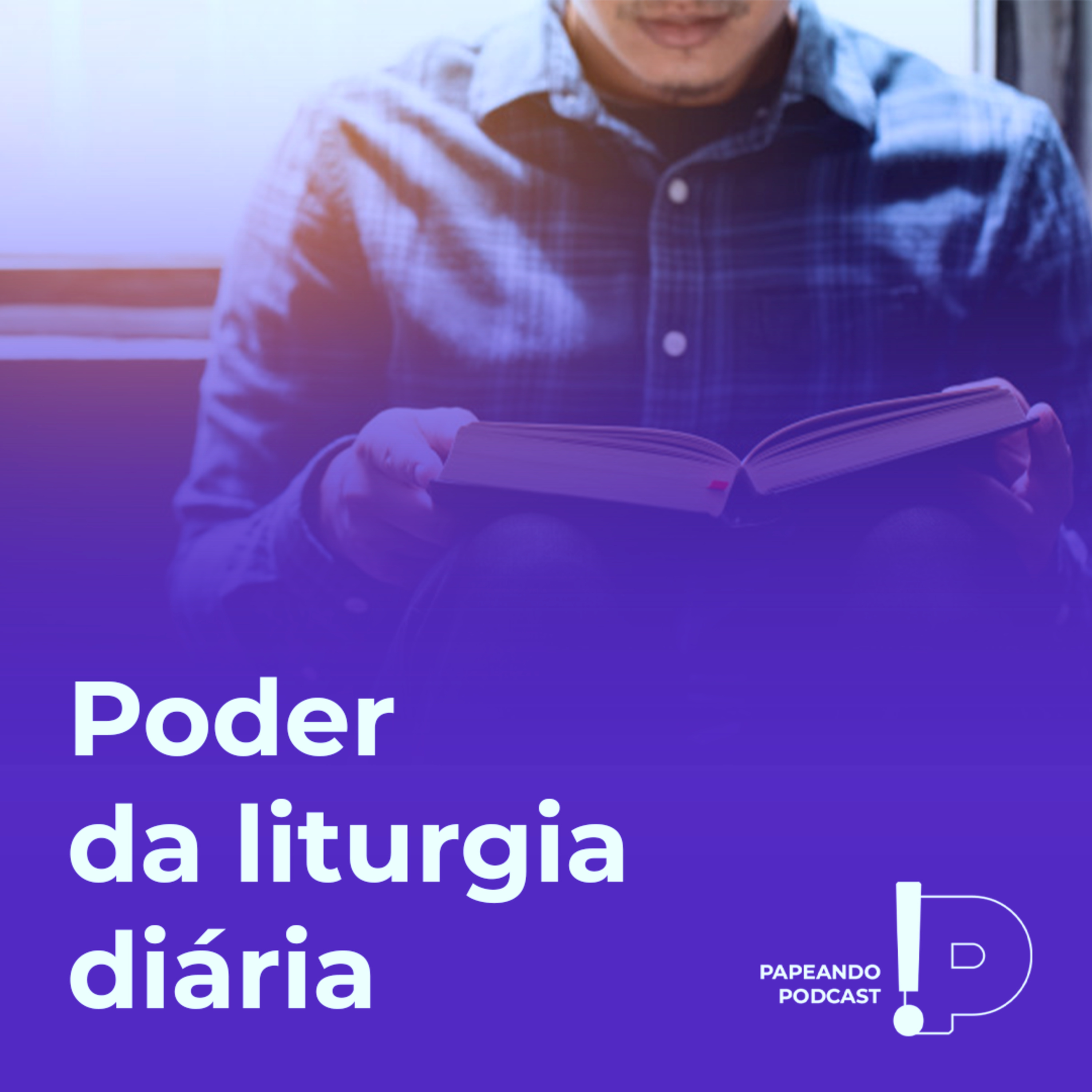 Poder da liturgia diária