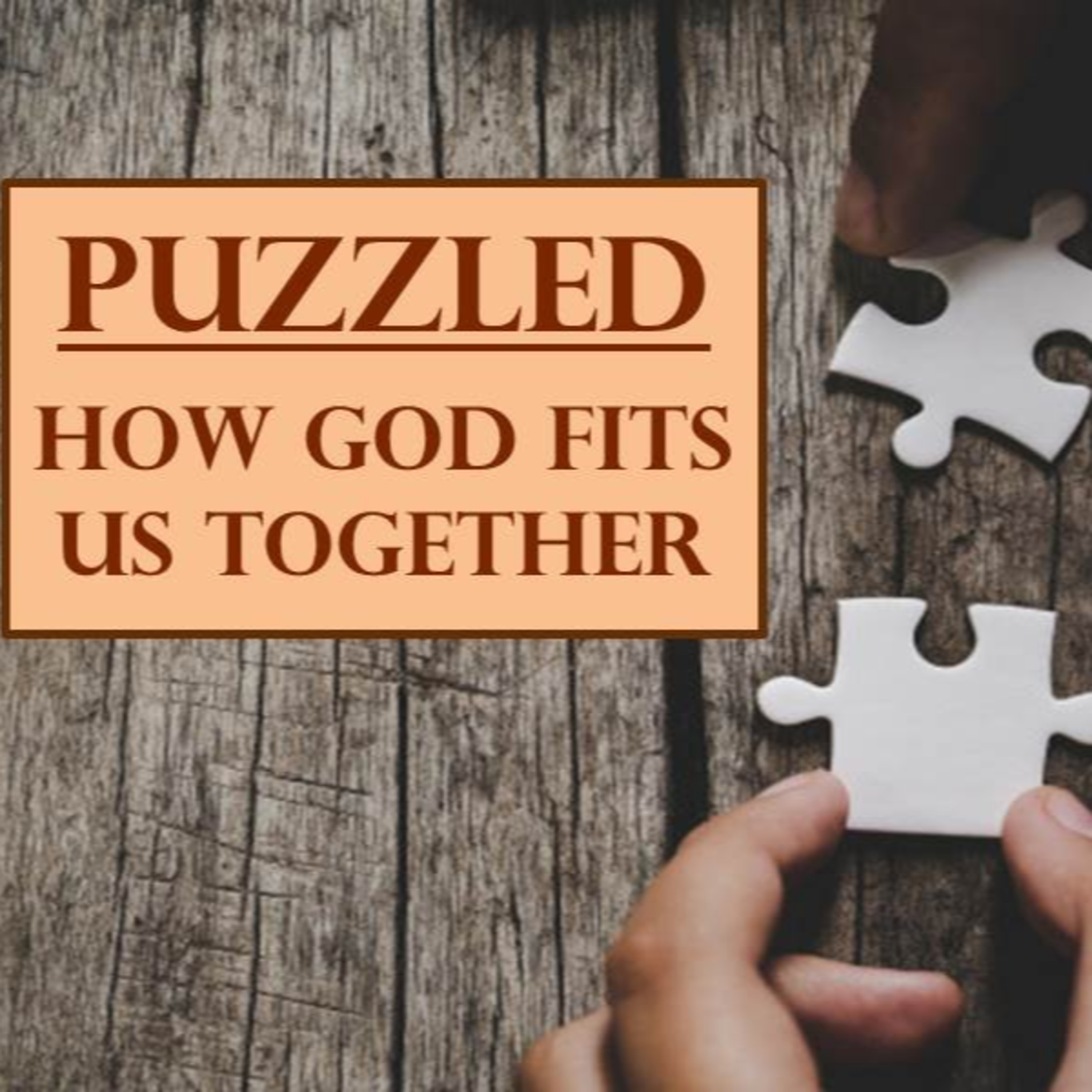 11-24-19.Puzzled #4. Luke 12.13-23. Service Piece