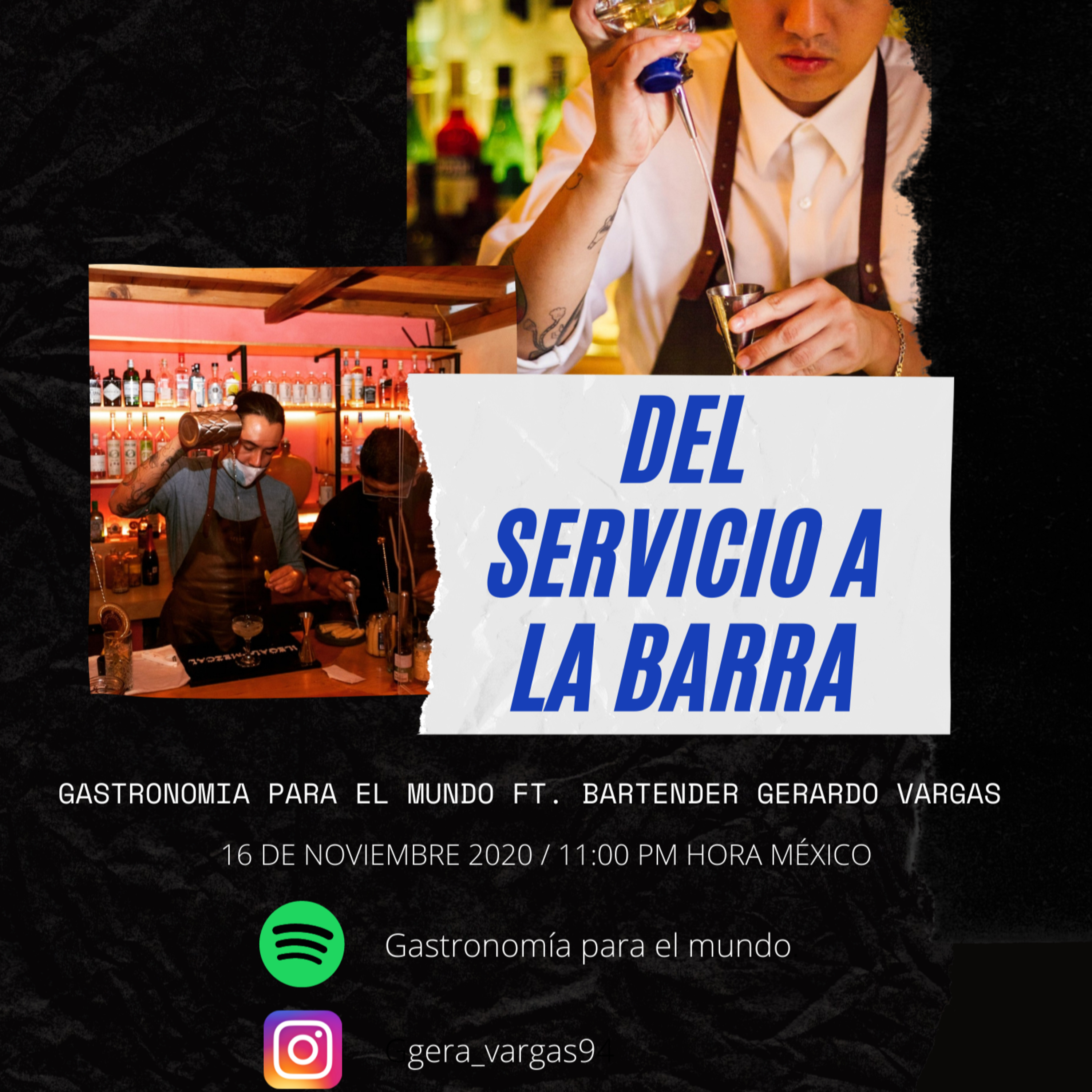 Gastronomía para el mundo "DEL SERVICIO A LA BARRA" Ft Bartender Gerardo Vargas.