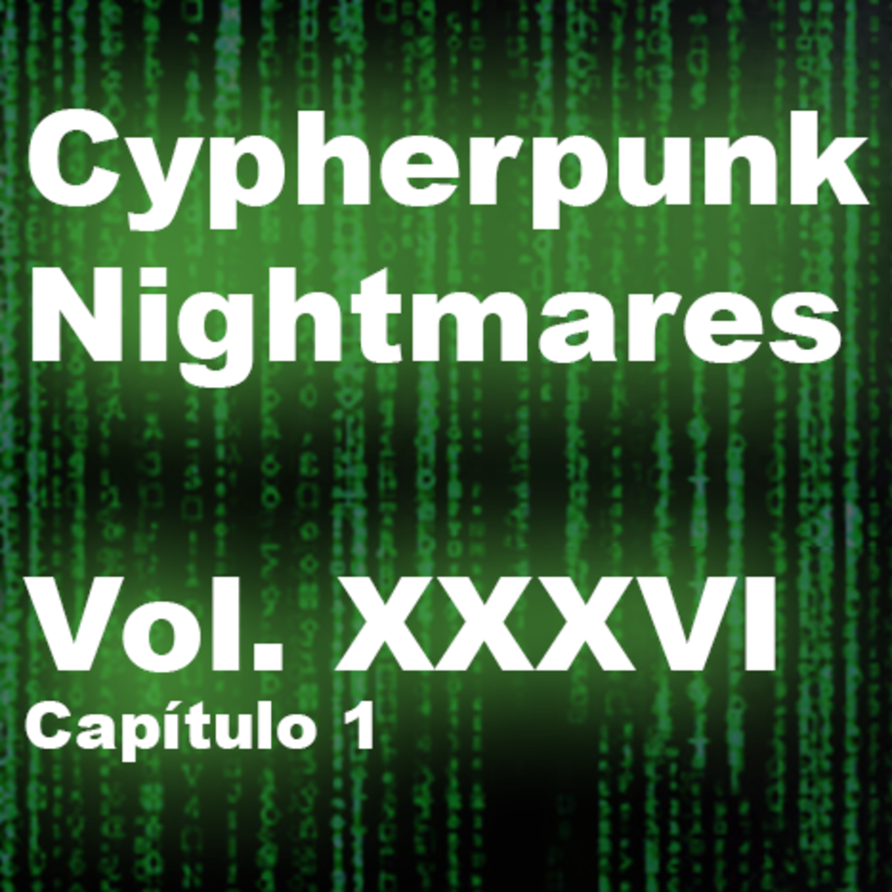 Vol. 36 (XXXVI) 3 Sept. 2021 “Cryptography and the Digital Renaissance”, Cap. 1 episode artwork