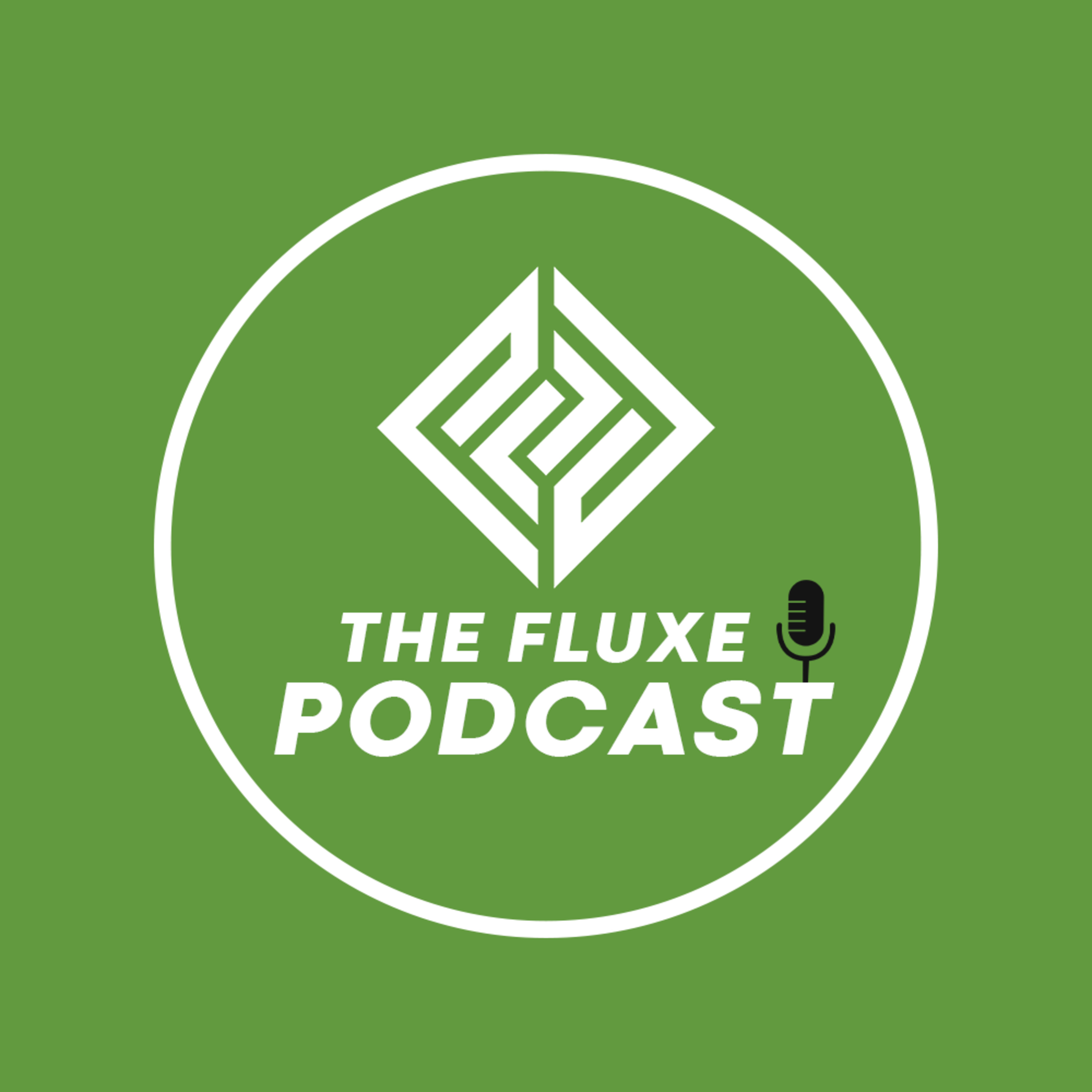 The Fluxe Podcast