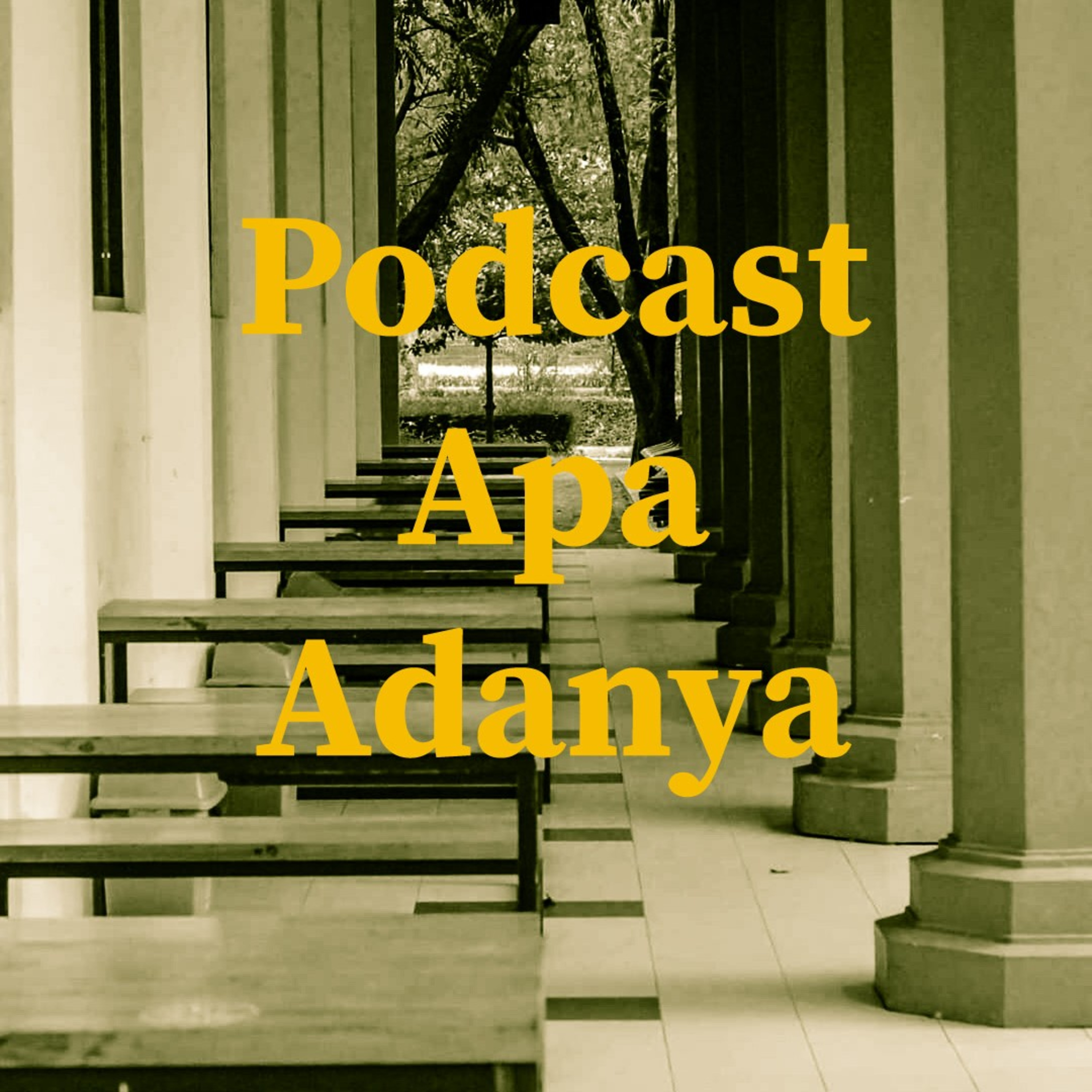 Podcast Apa Adanya
