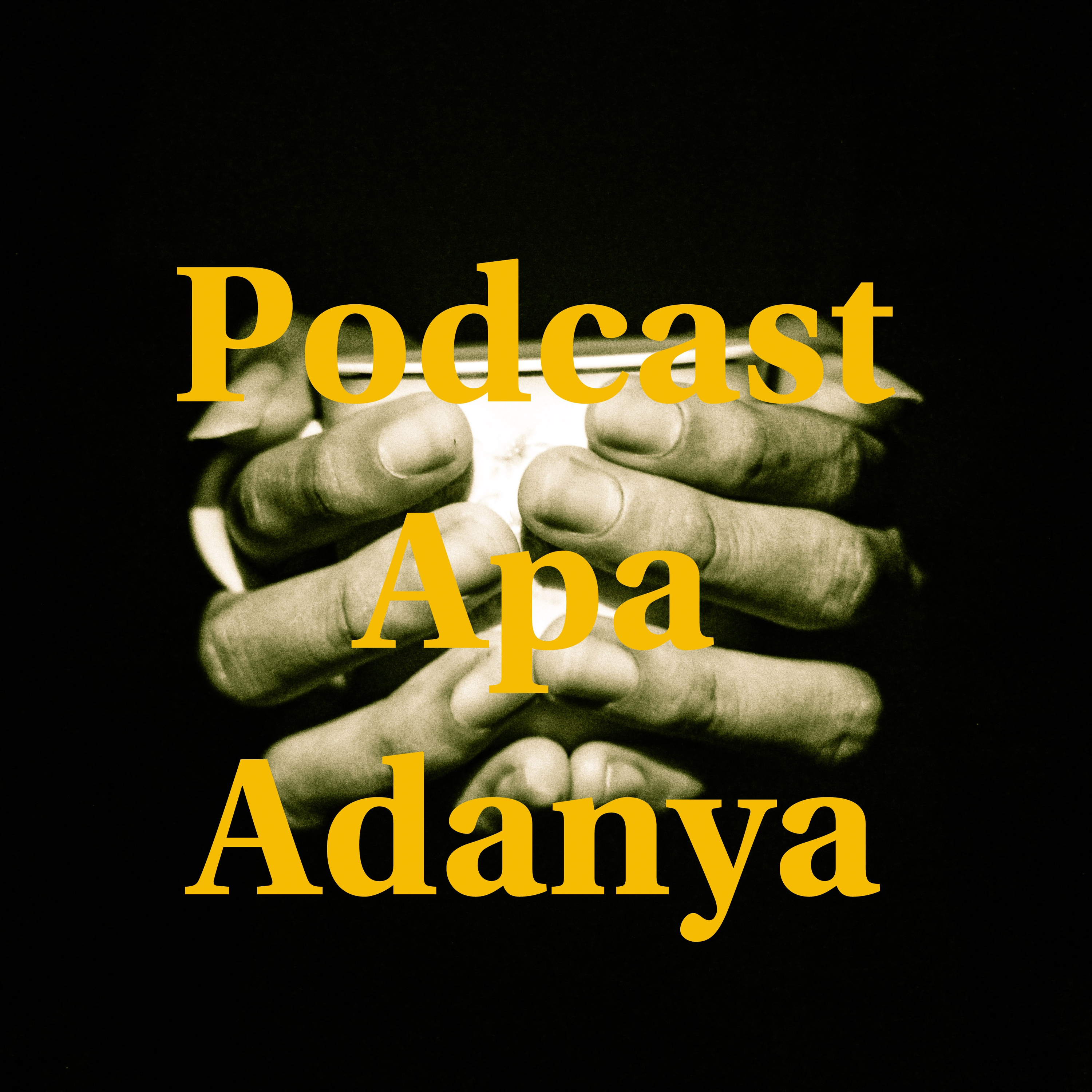 Podcast Apa Adanya