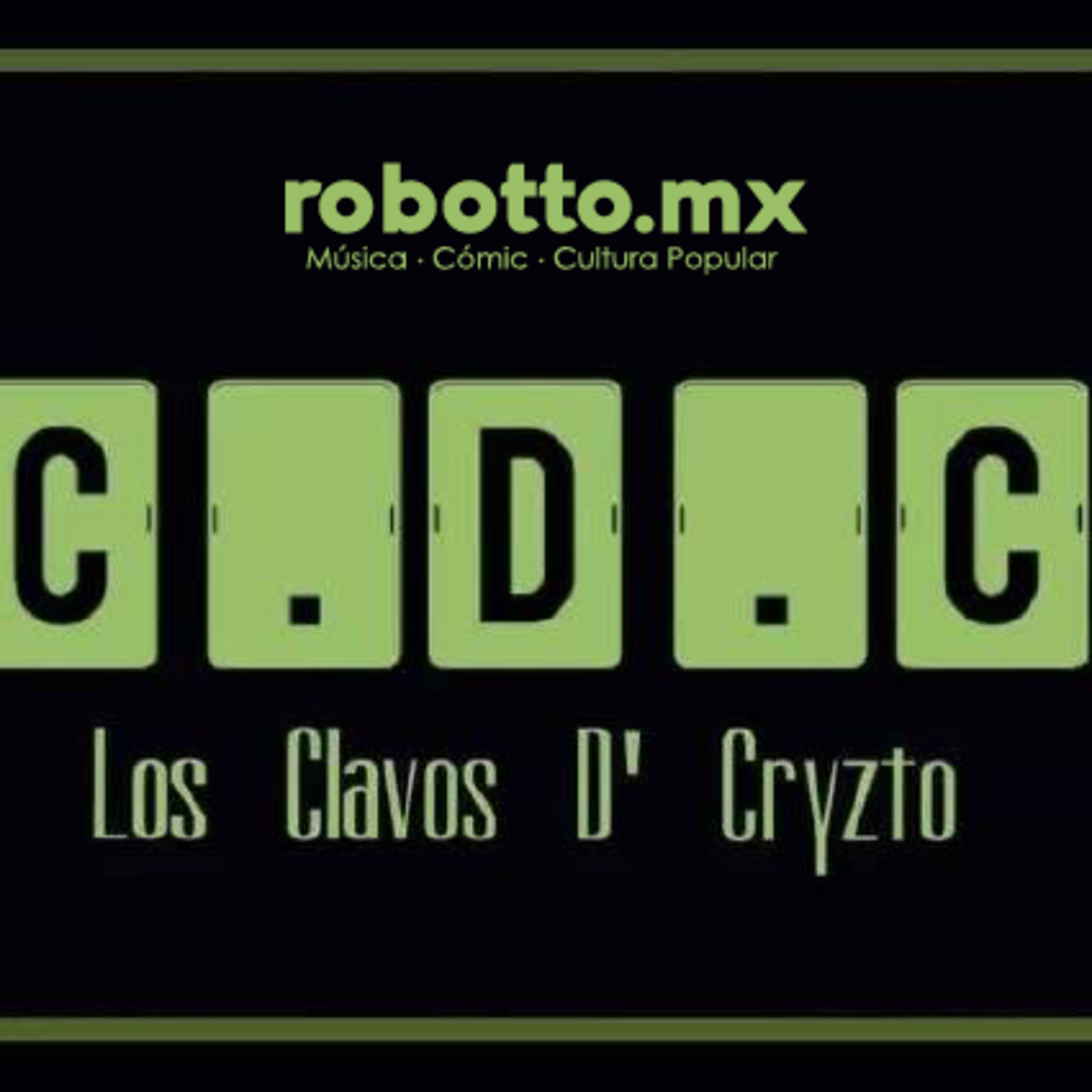 CDC 003 - Los Clavos de Cryzto