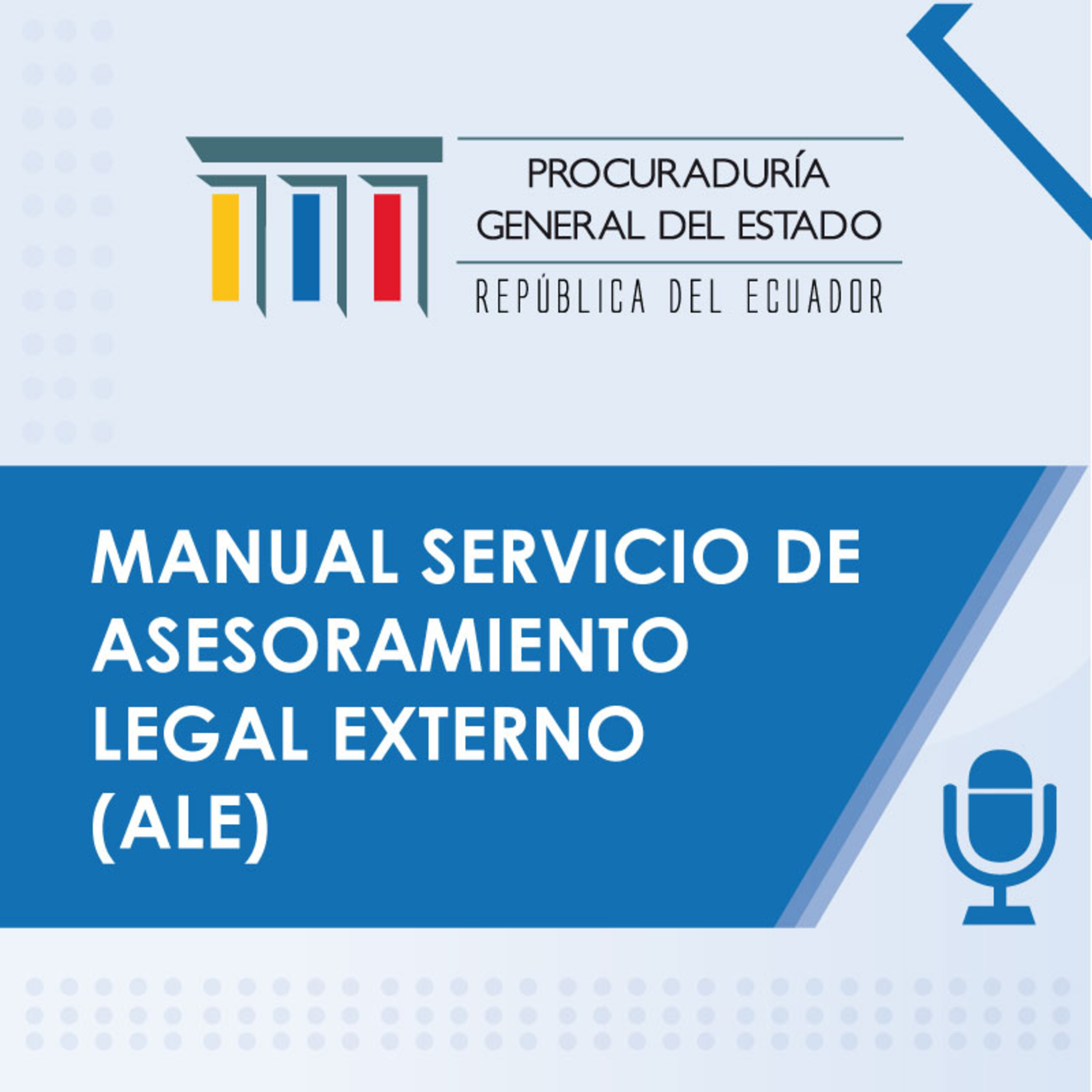 Episodio IX: Manual Servicio de Asesoramiento Legal Externo, ALE