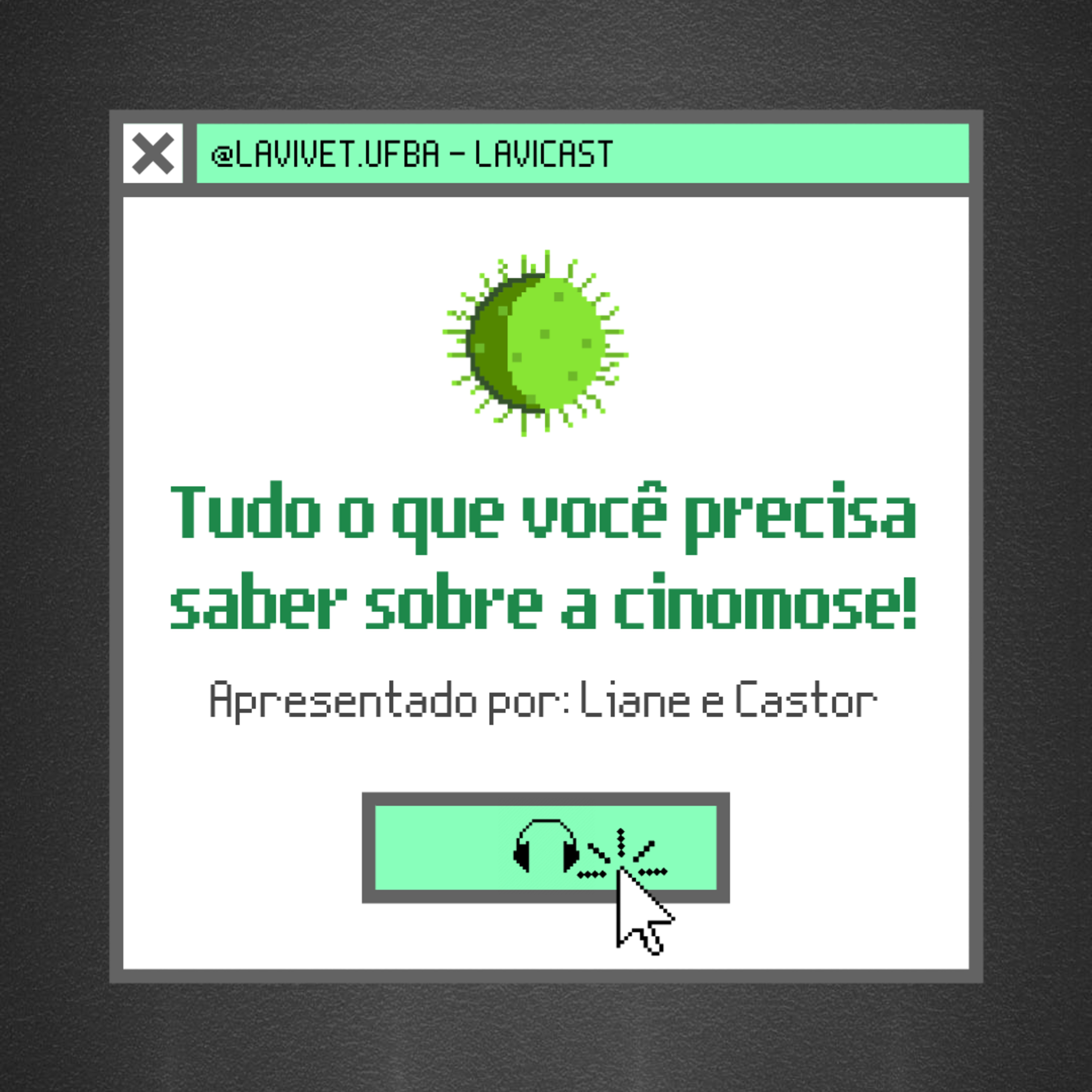 Episódio 2 - Tudo o que você precisa saber sobre a cinomose! (Liane e Castor) episode artwork