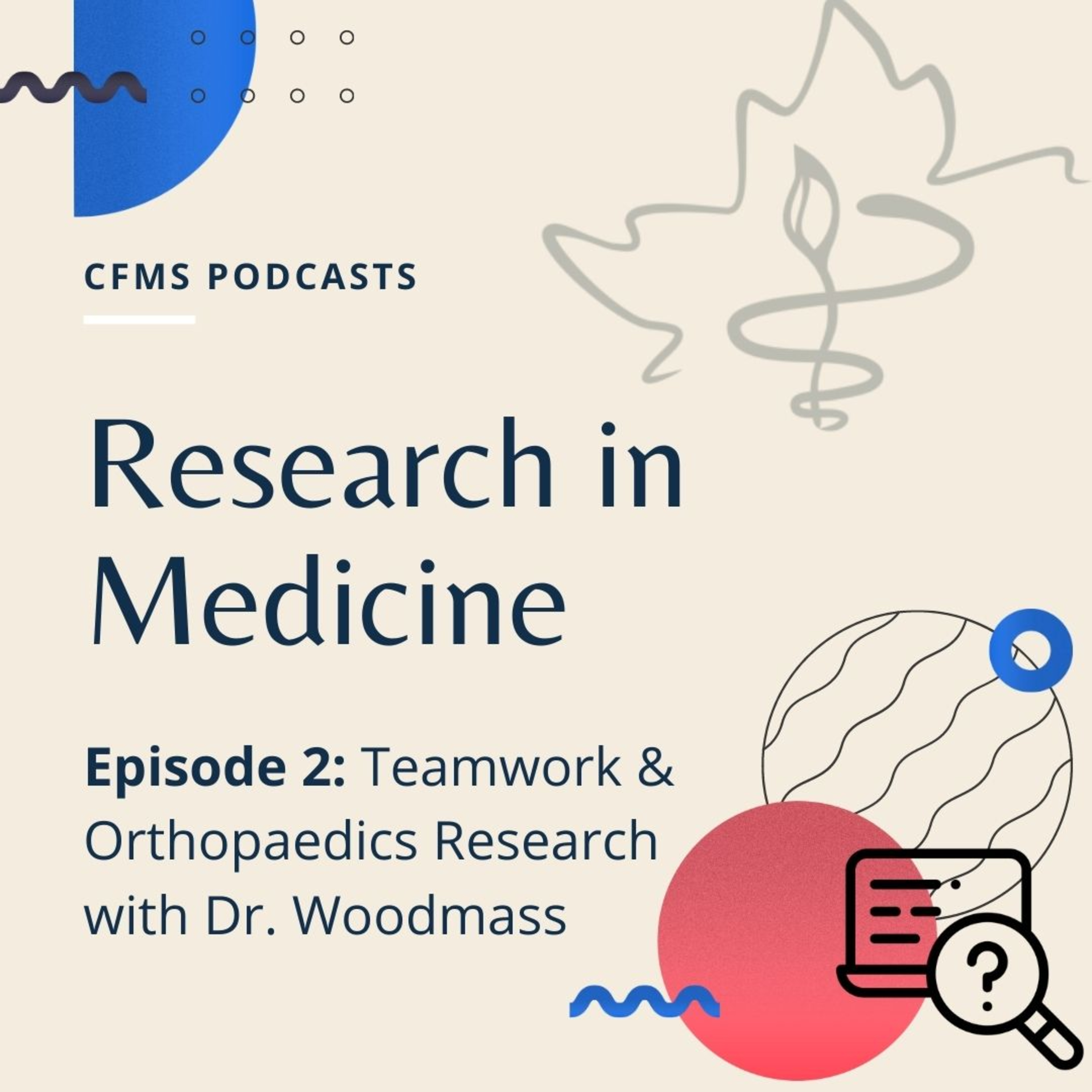 RIM#2: Teamwork and Orthopaedics Research with Dr. Woodmass