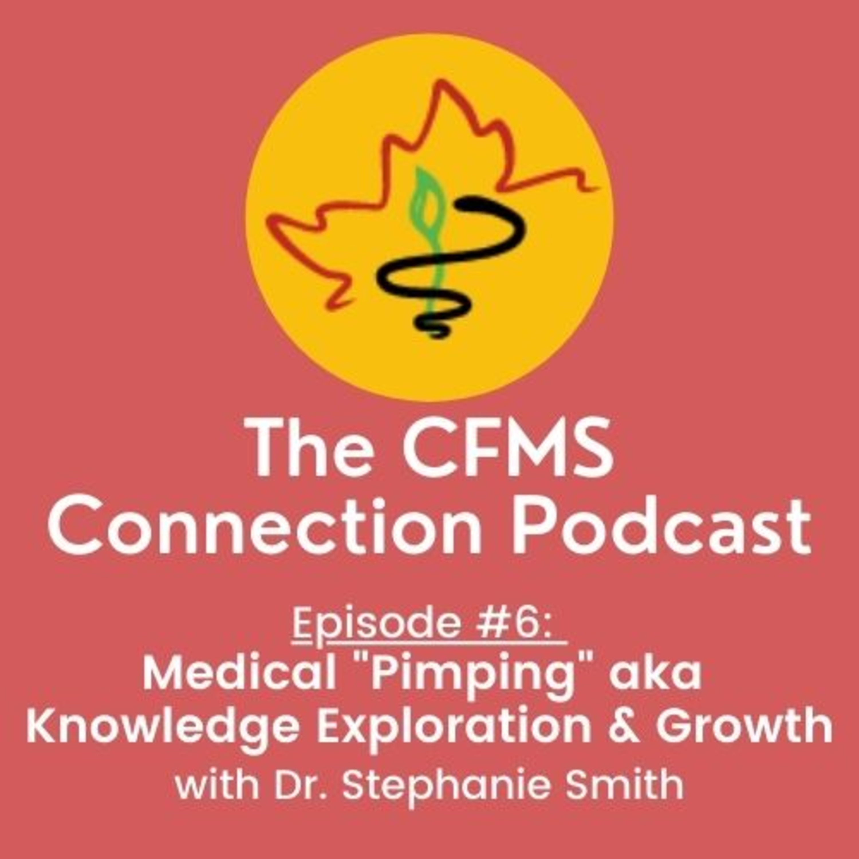 CC#7: Medical "Pimping" aka Knowledge Exploration & Growth