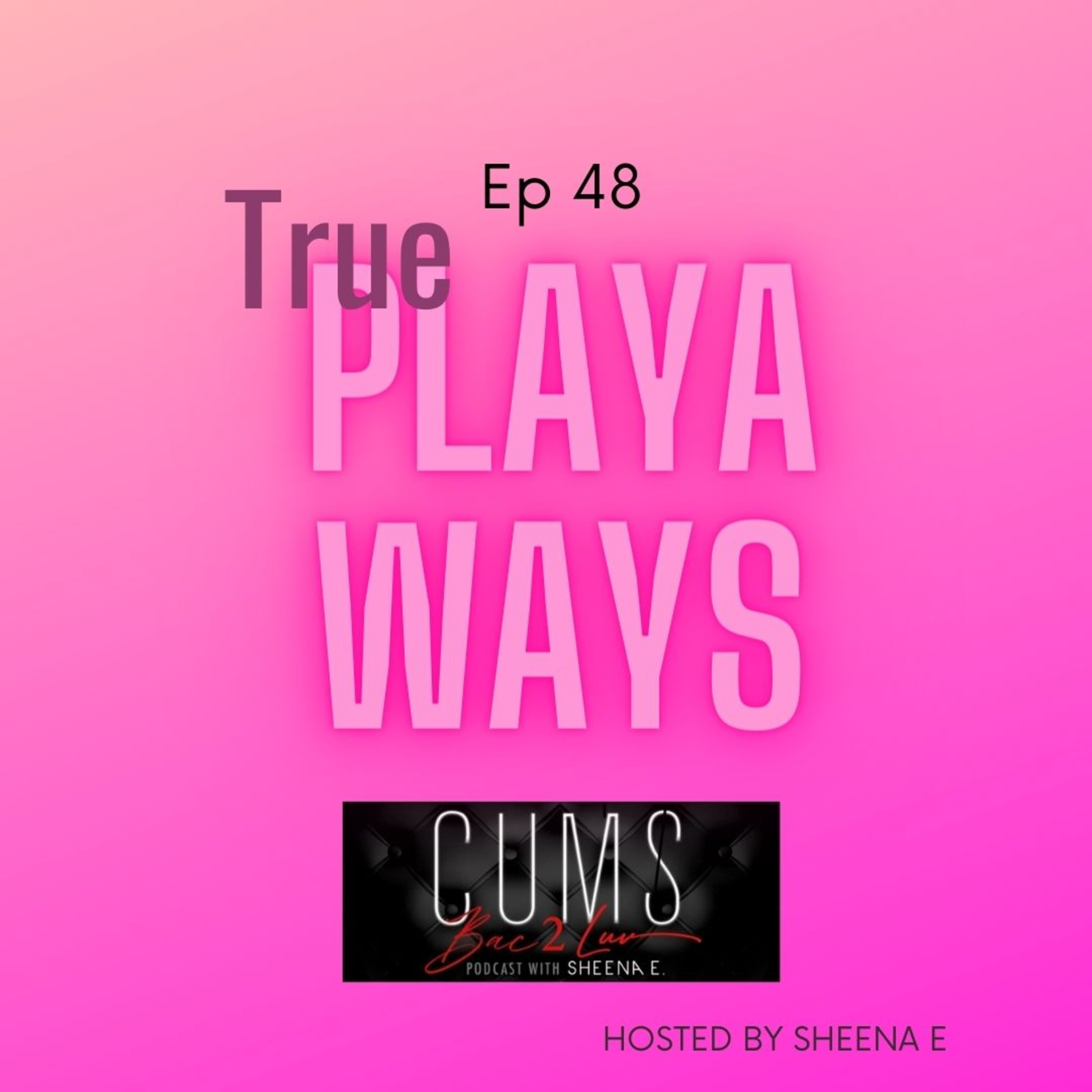 Cums Bac 2 Luv Podcast