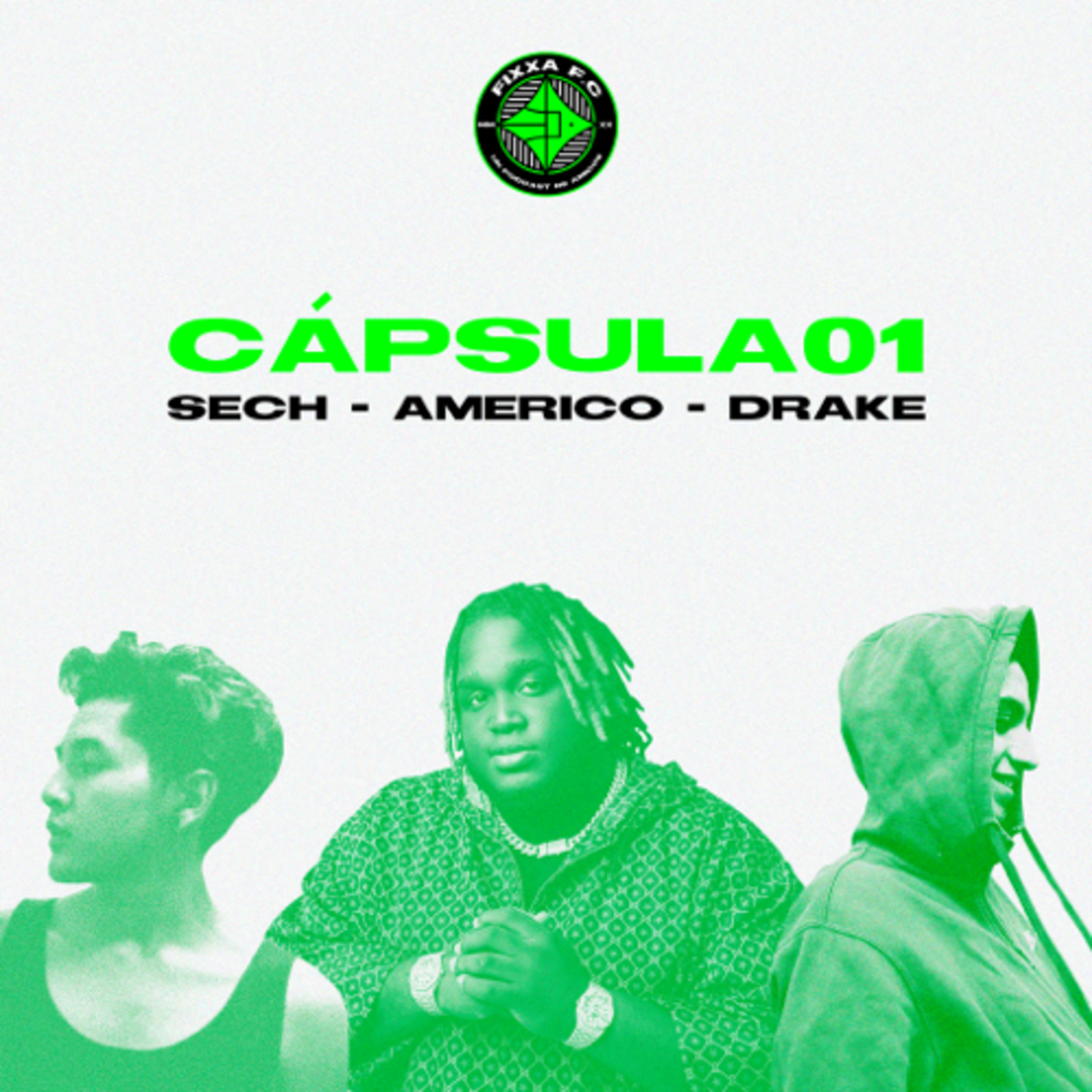 Cápsula01 - Sech - Américo - Drake