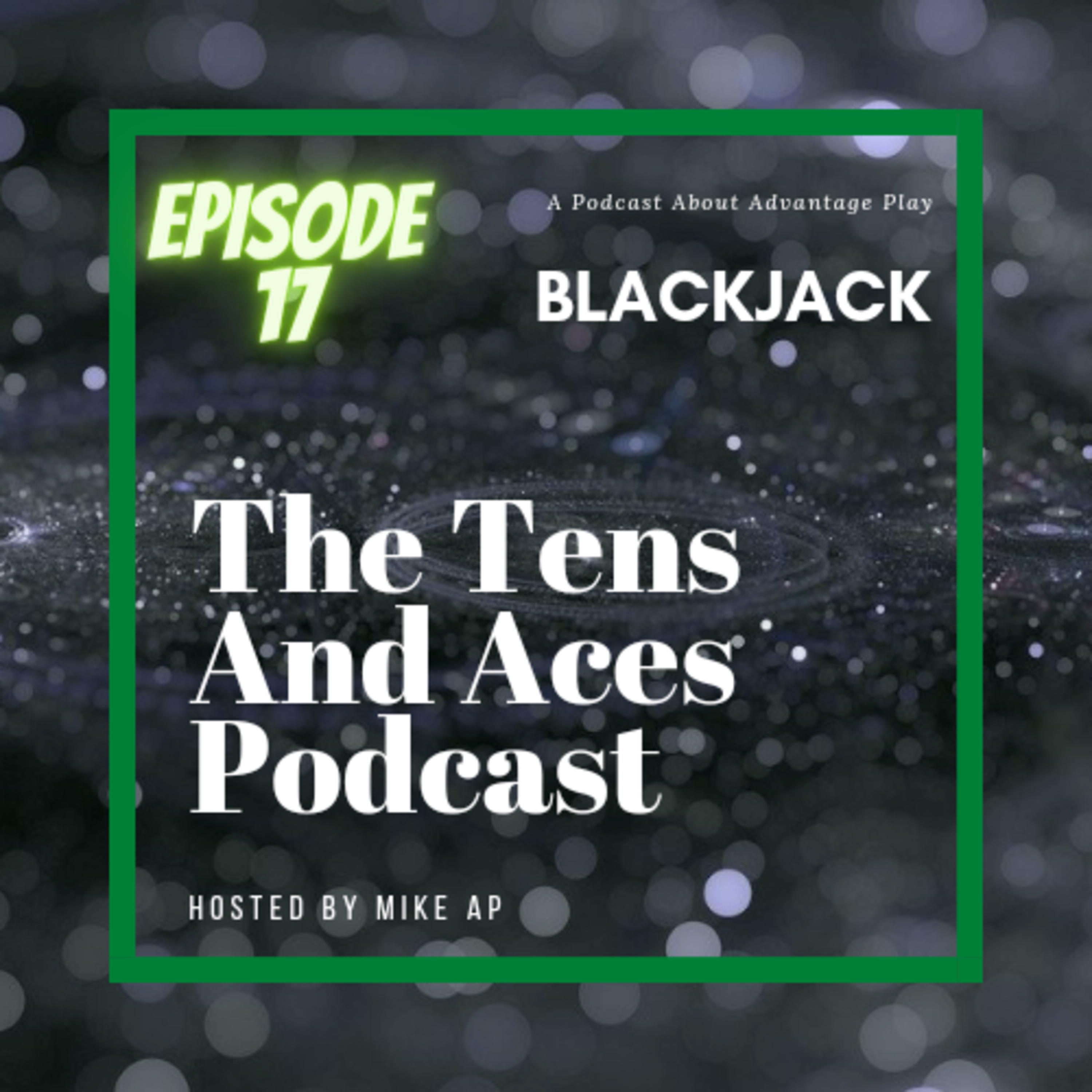 Episode 17: An Indecent Blackjack Proposal (Q&A With Nubs1981) (UPDATED 5/12/2020)