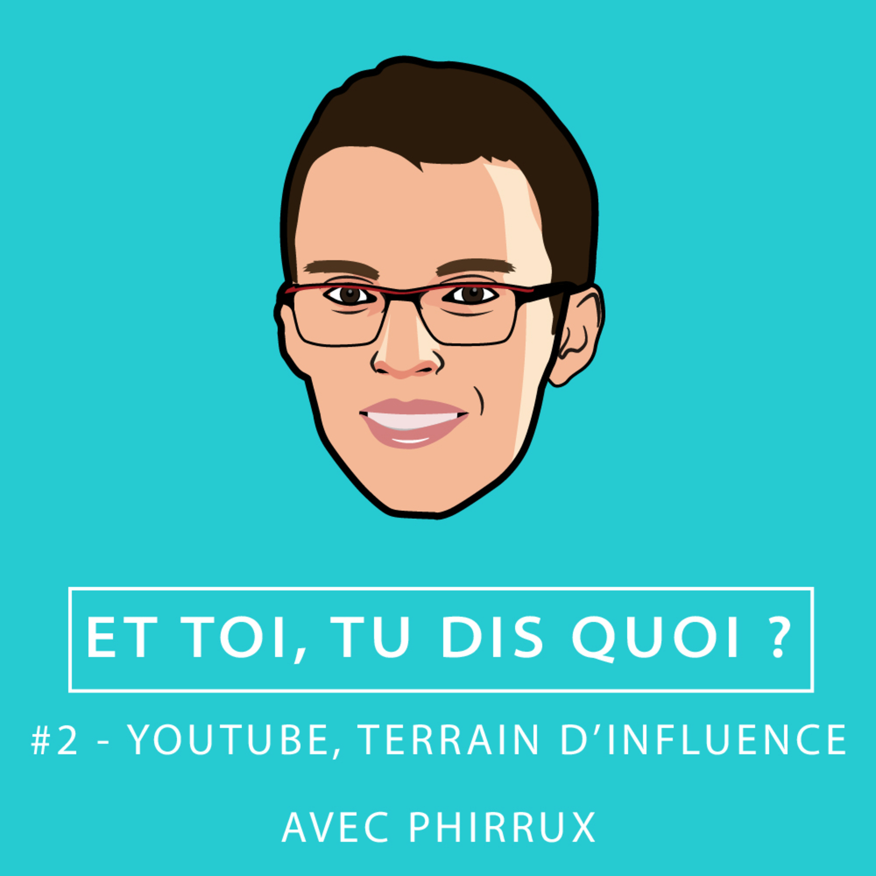 Et toi, tu dis quoi ?