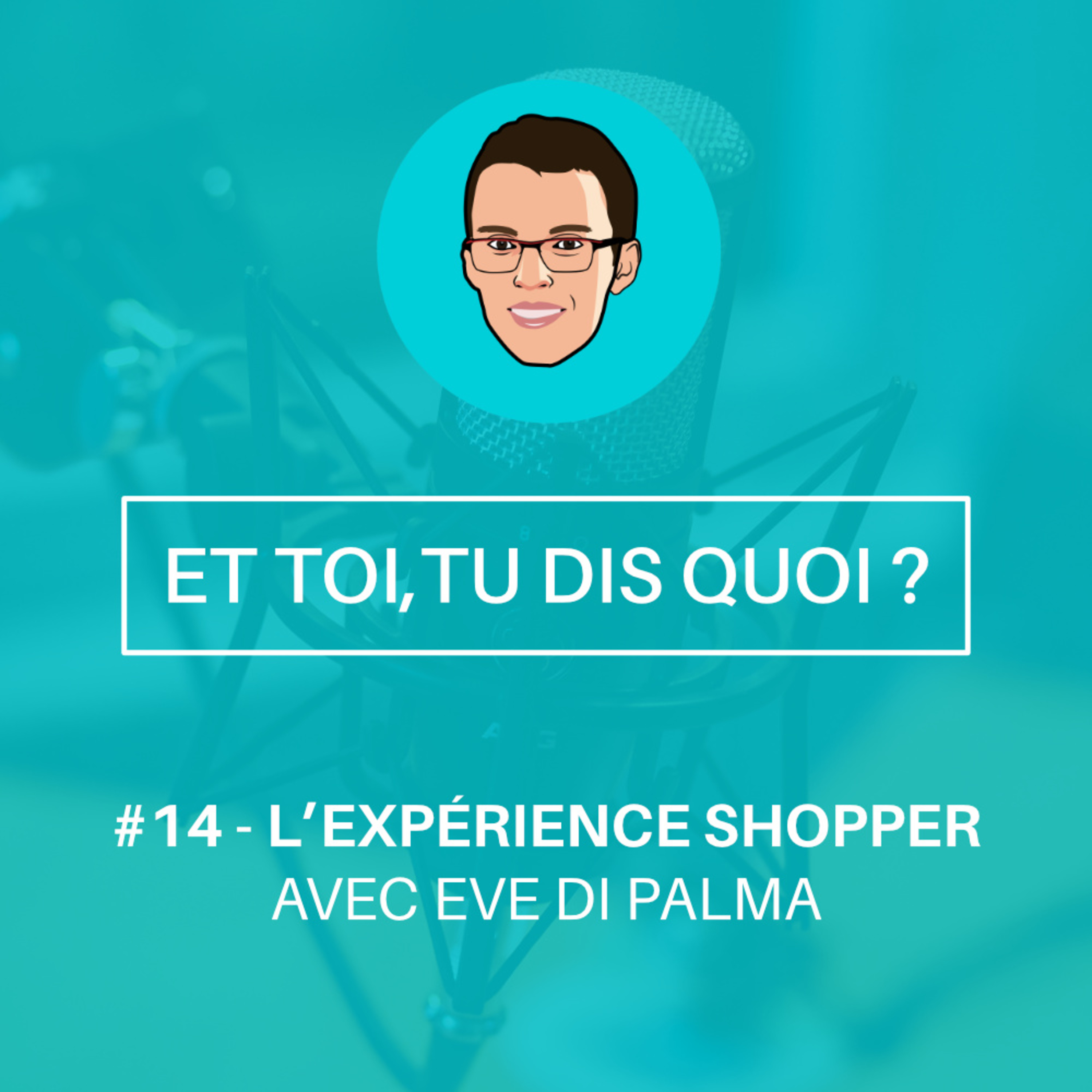 Et toi, tu dis quoi ?
