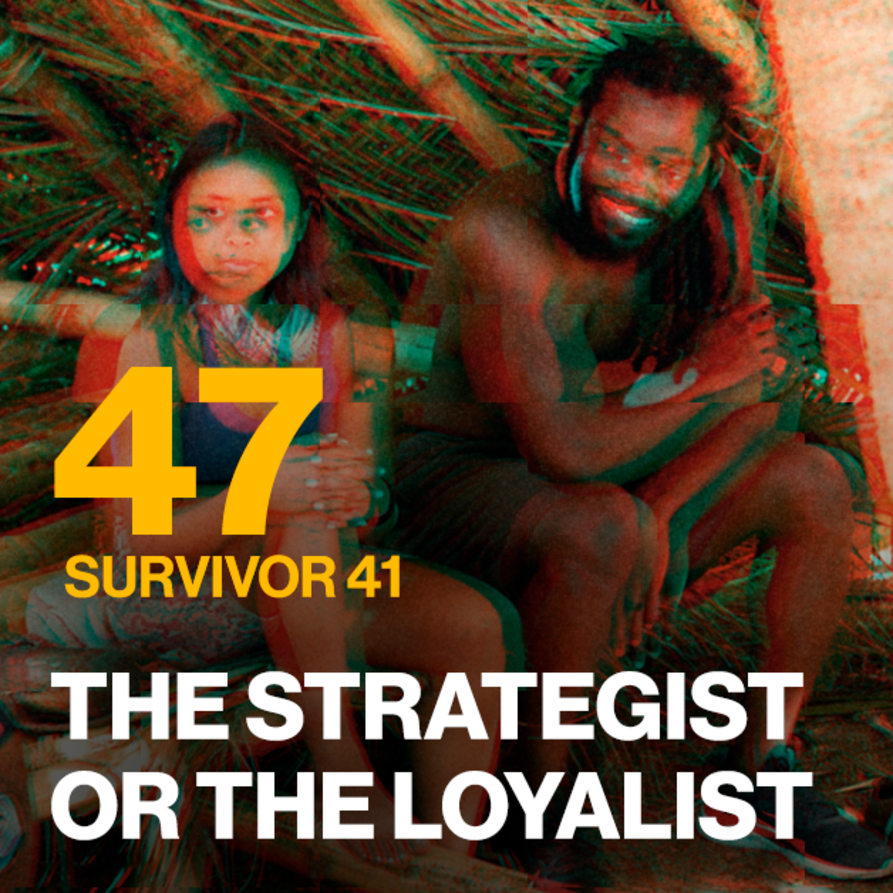 ATF #047 — S41E05 — The Strategist or The Loyalist