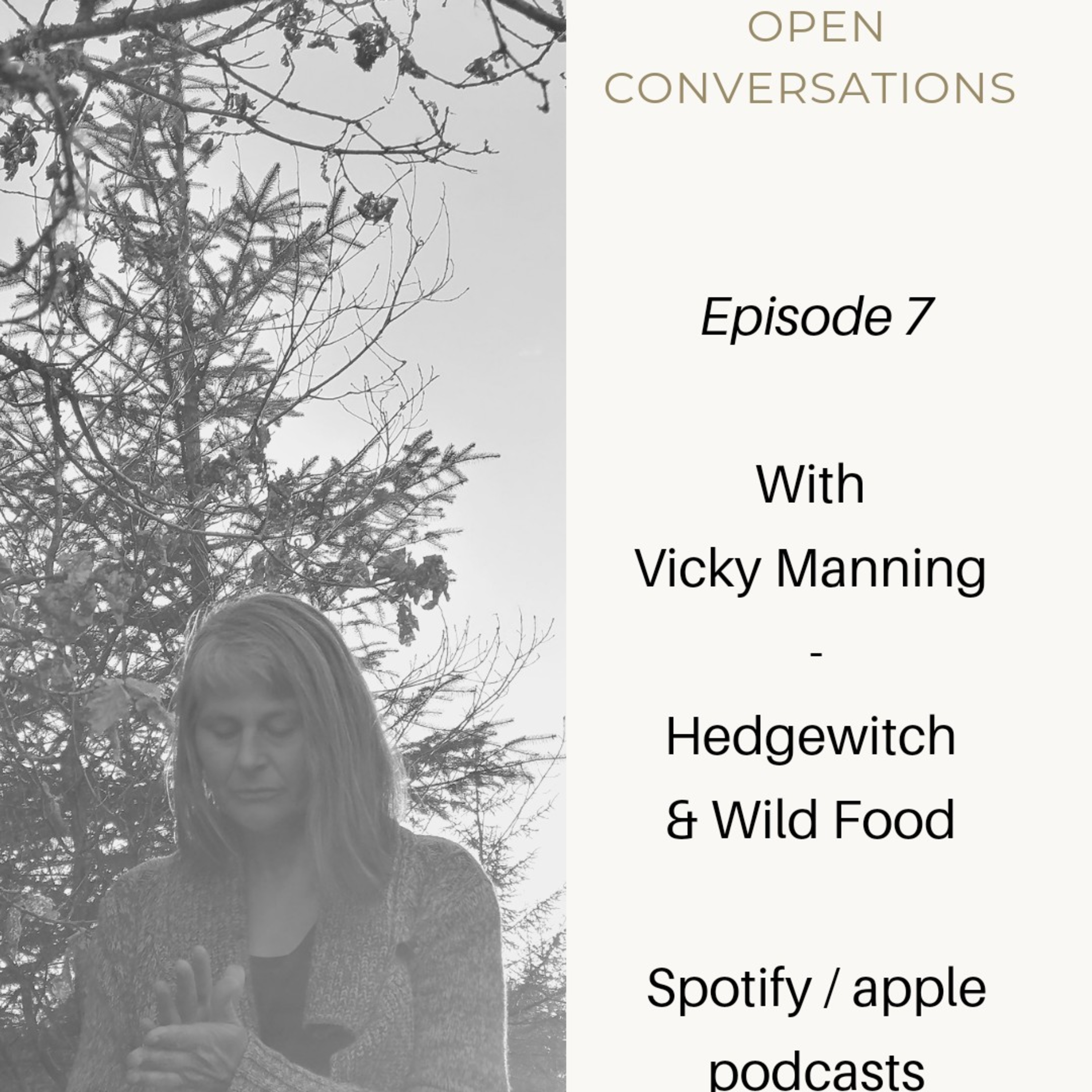 Episode 7: Hedgewitch & Wild Food with, Vicky Manning aka The little Foragers kitchen
