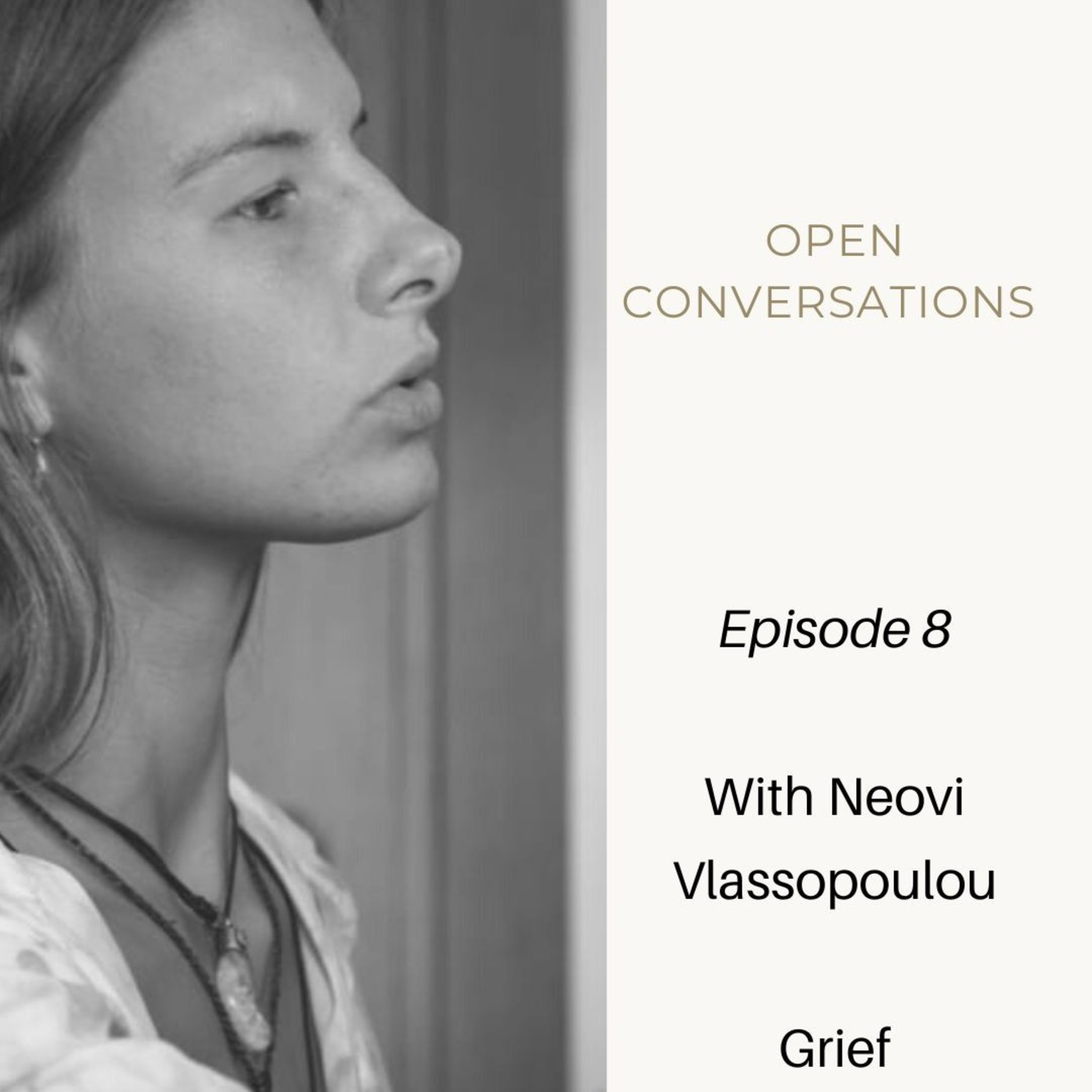 Episode 8 Grief with Neovi Vlassopoulou