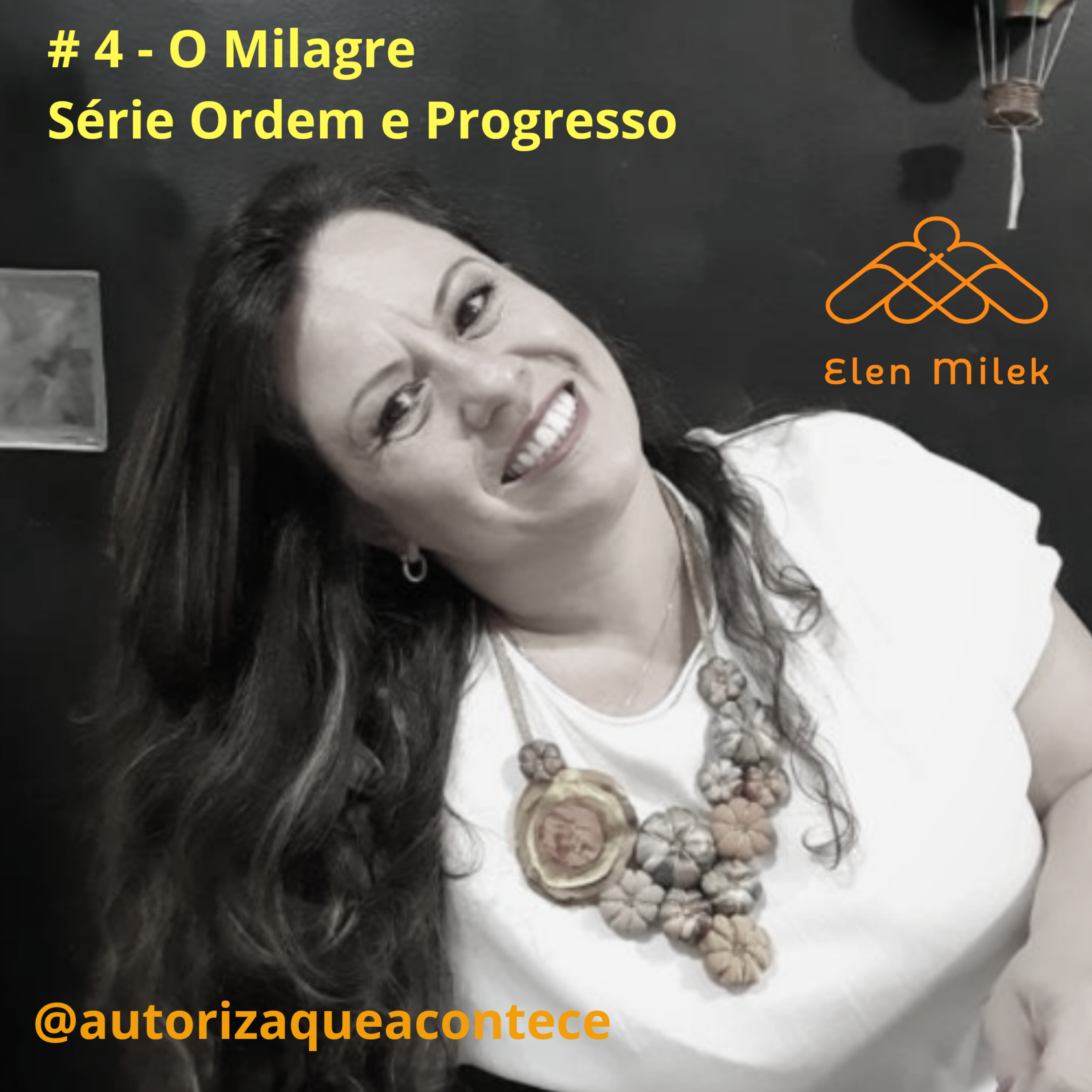 Elen Milek - Destrava Empreendedora. @autorizaqueacontece