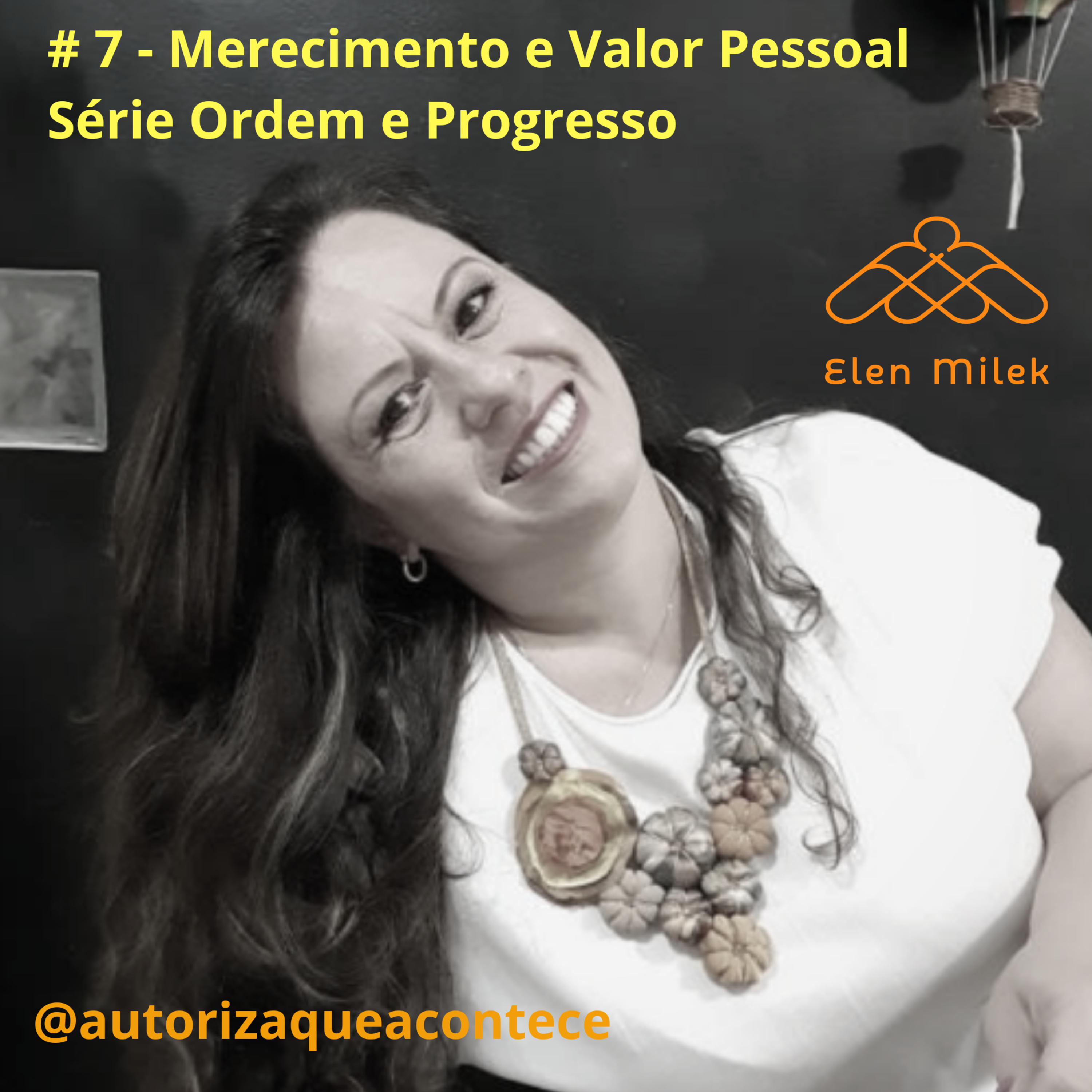 Elen Milek - Destrava Empreendedora. @autorizaqueacontece