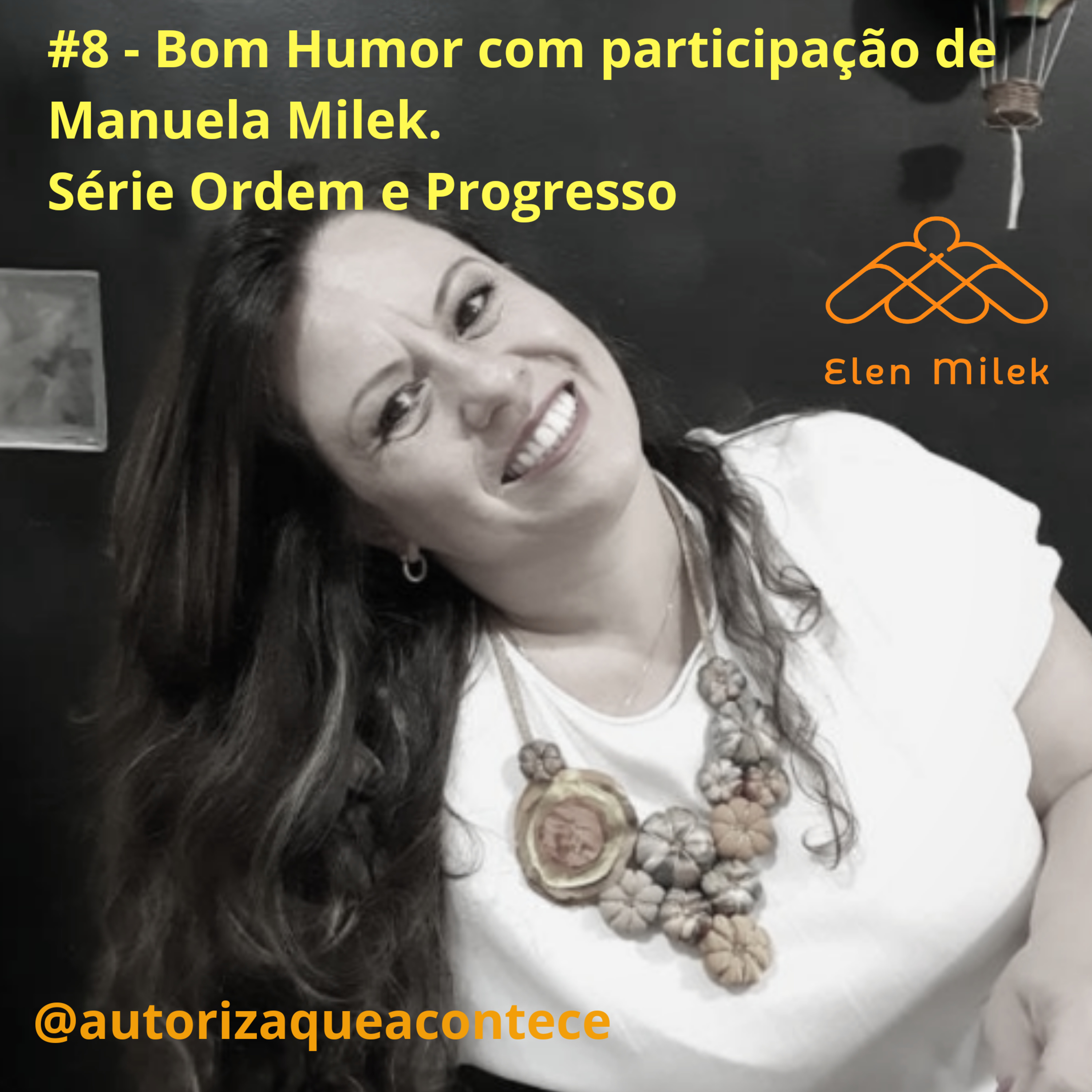 Elen Milek - Destrava Empreendedora. @autorizaqueacontece
