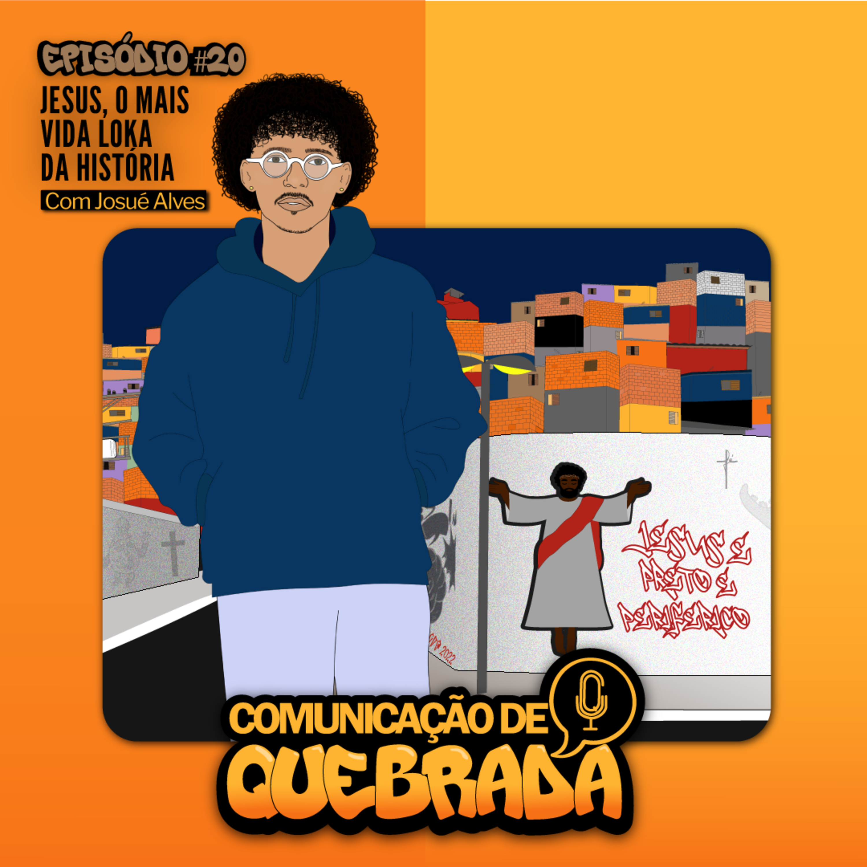 JESUS, O MAIS VIDA LOKA DA HISTÓRIA COM JOSUÉ ALVES episode artwork