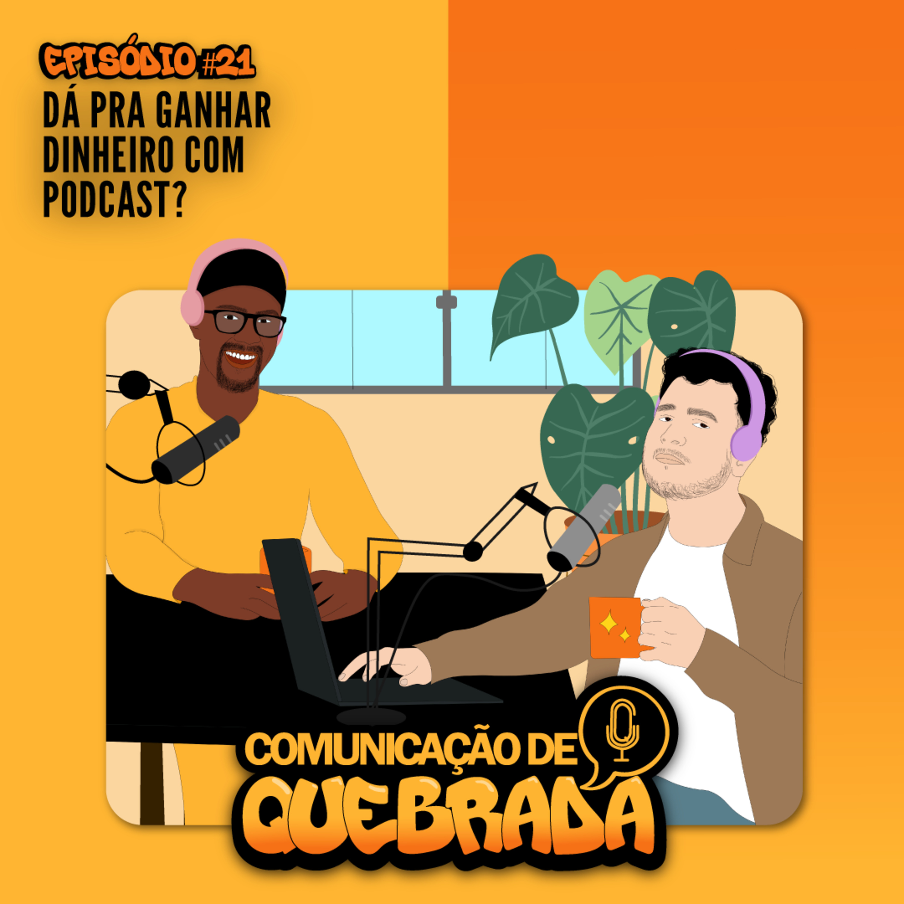 DÁ PRA GANHAR DINHEIRO COM PODCAST? COM FELIPE DANTAS E PAULO CORRÊA episode artwork