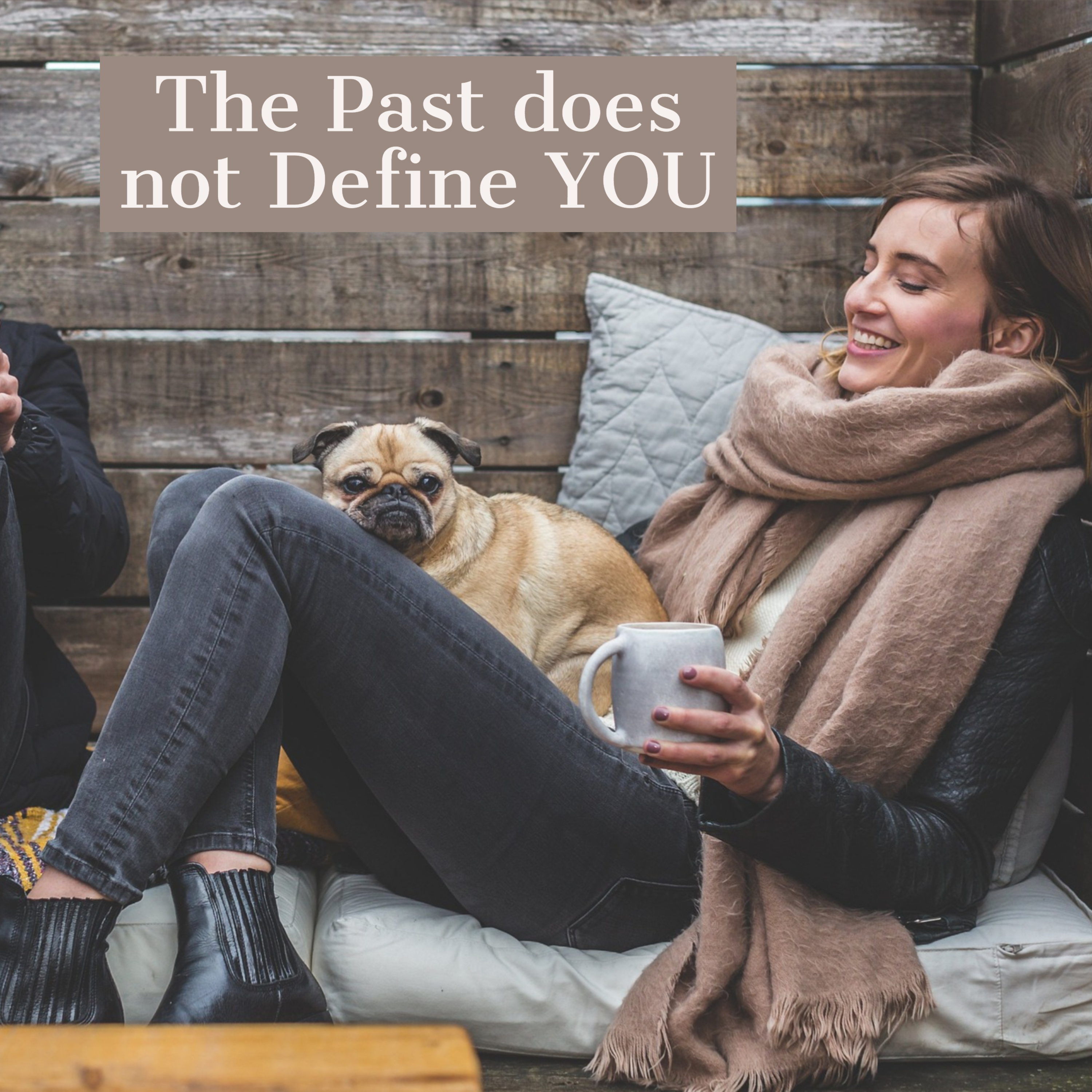 Your Past Does NOT Define YOU!  episode artwork