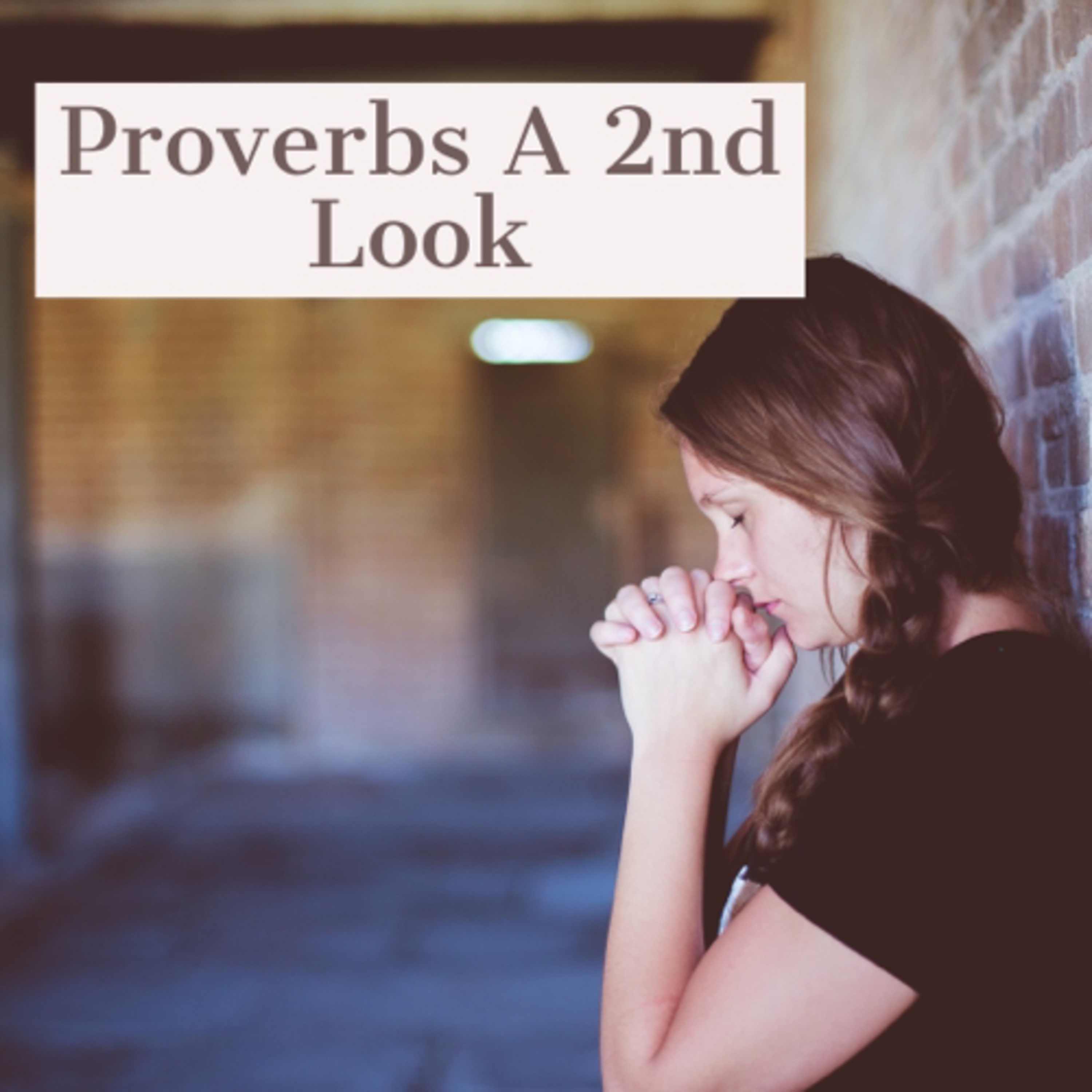 Proverbs a Second Look  episode artwork
