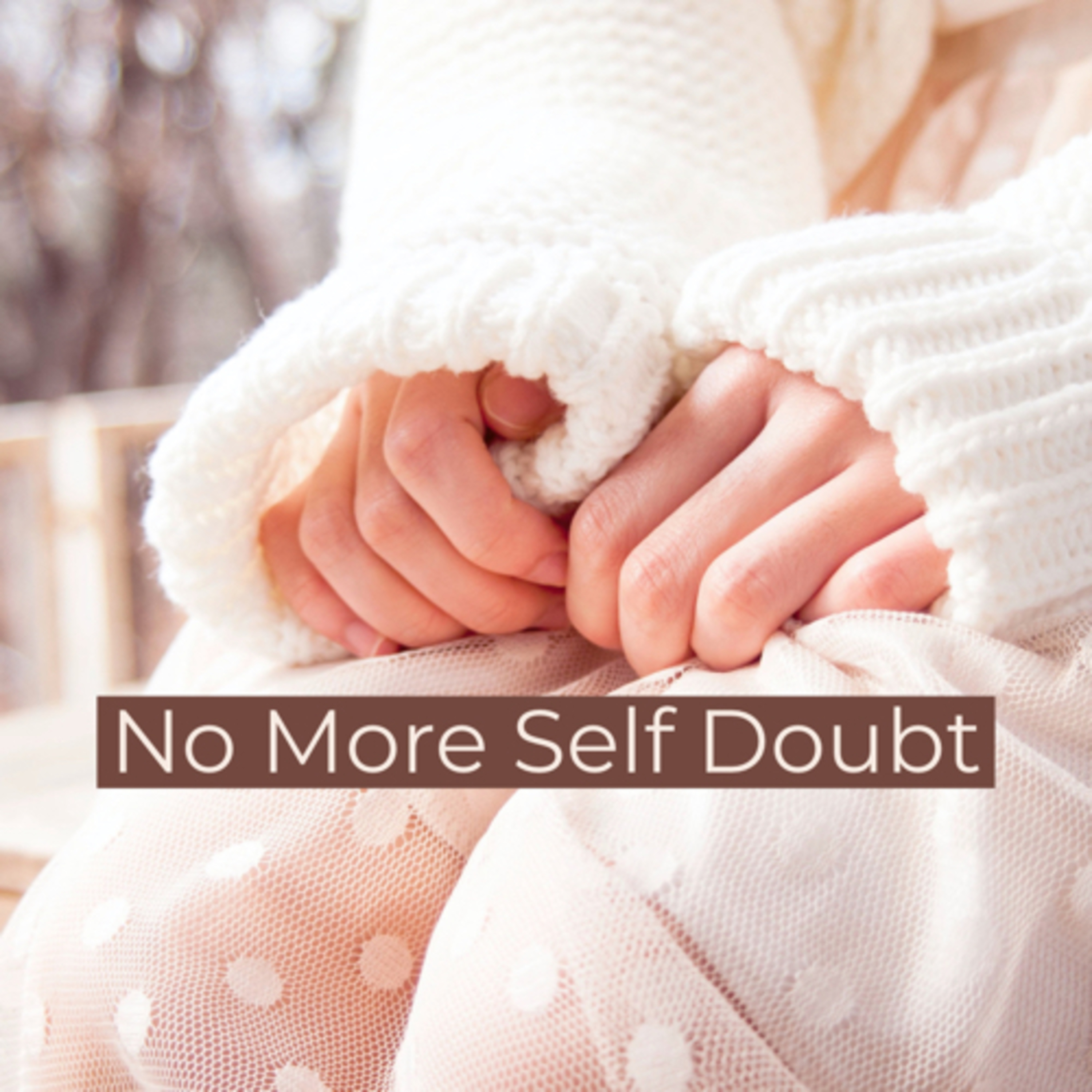 No More Self Doubt  episode artwork