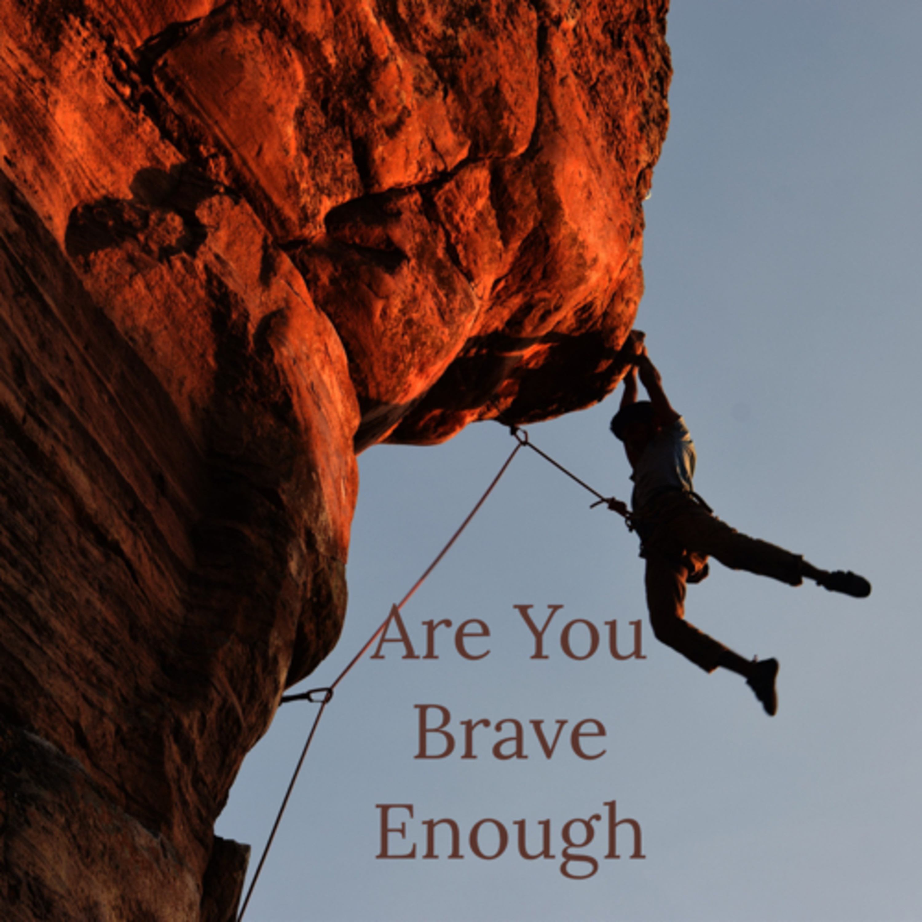 Are you Brave Enough  episode artwork