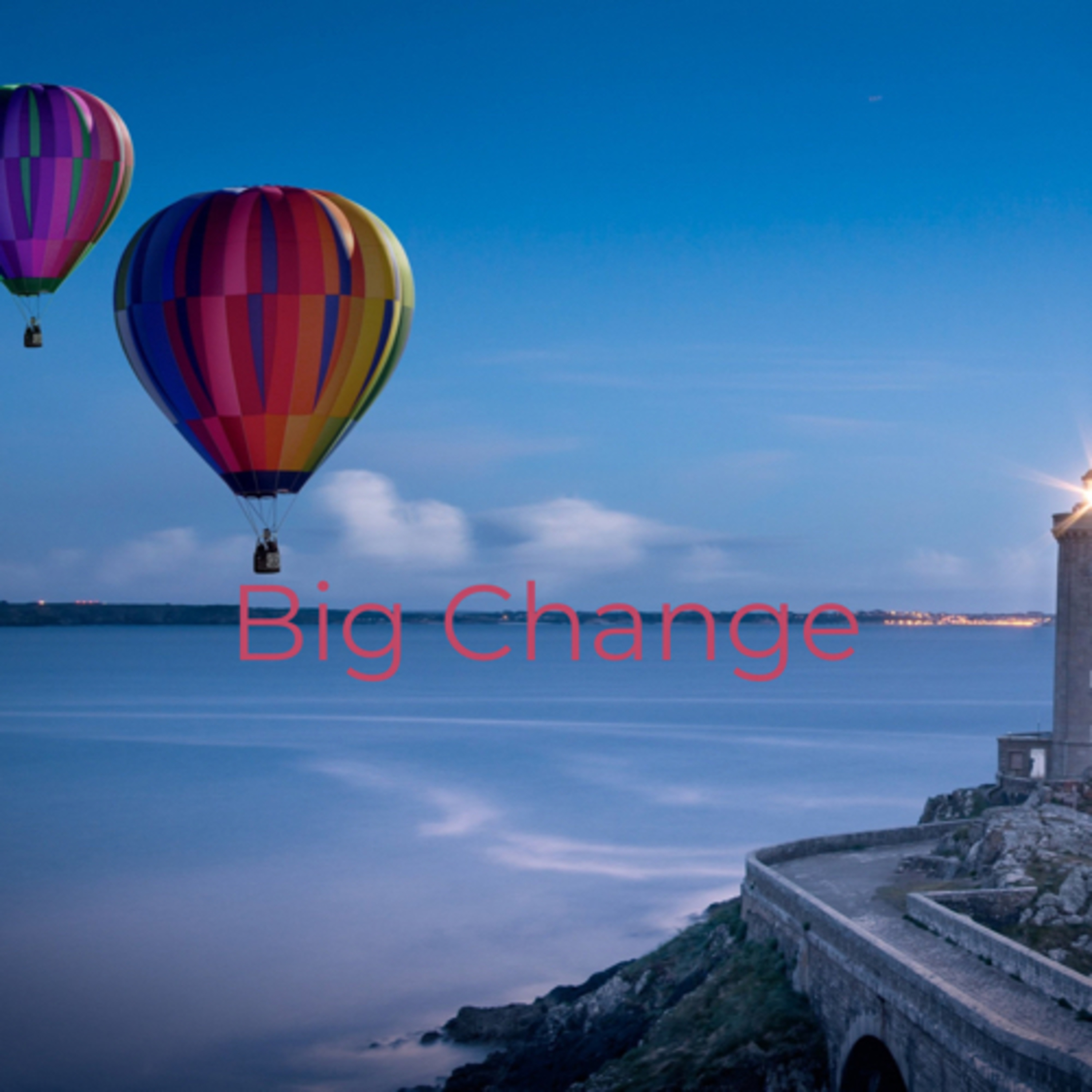 Big Change  episode artwork