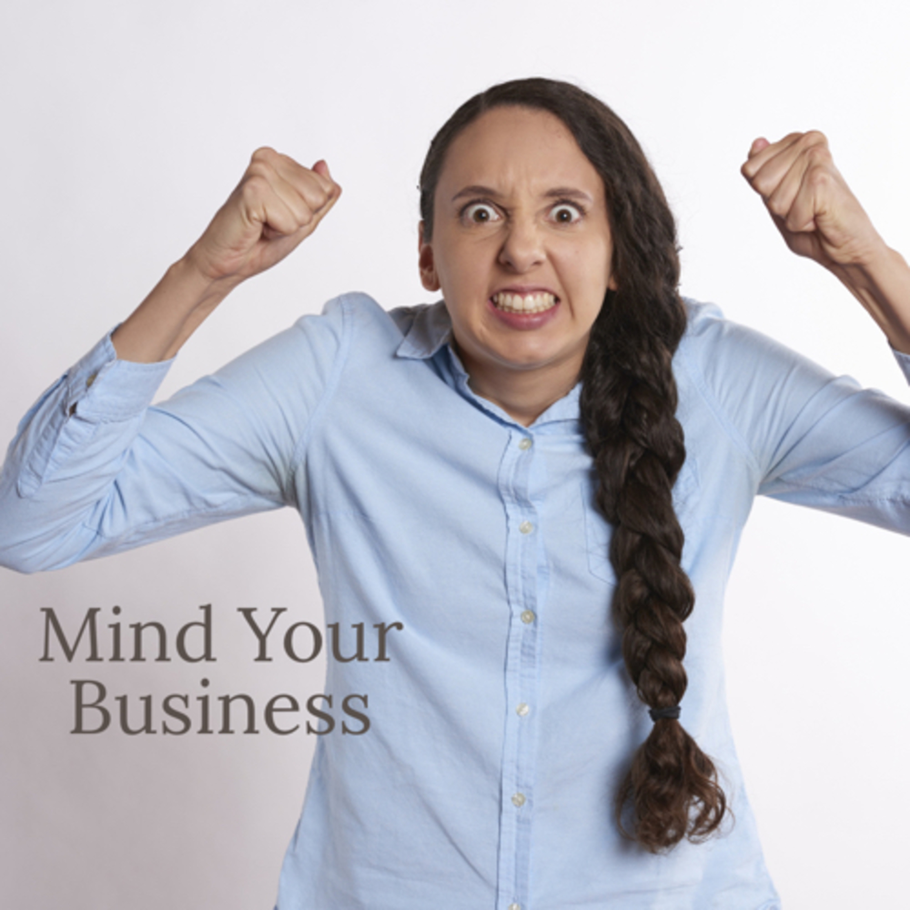 Mind your Business  episode artwork