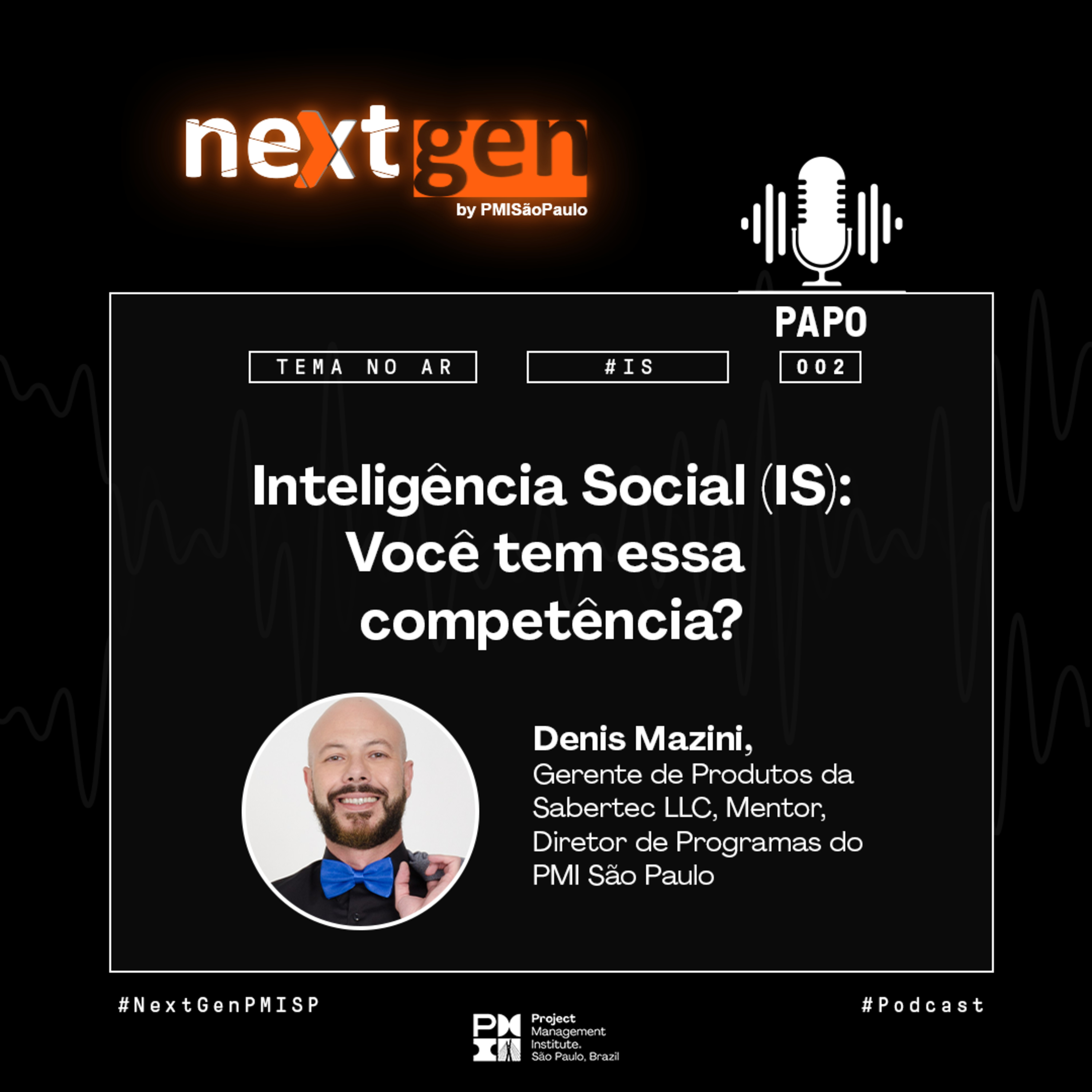 PMI São Paulo – Papo neXtgen