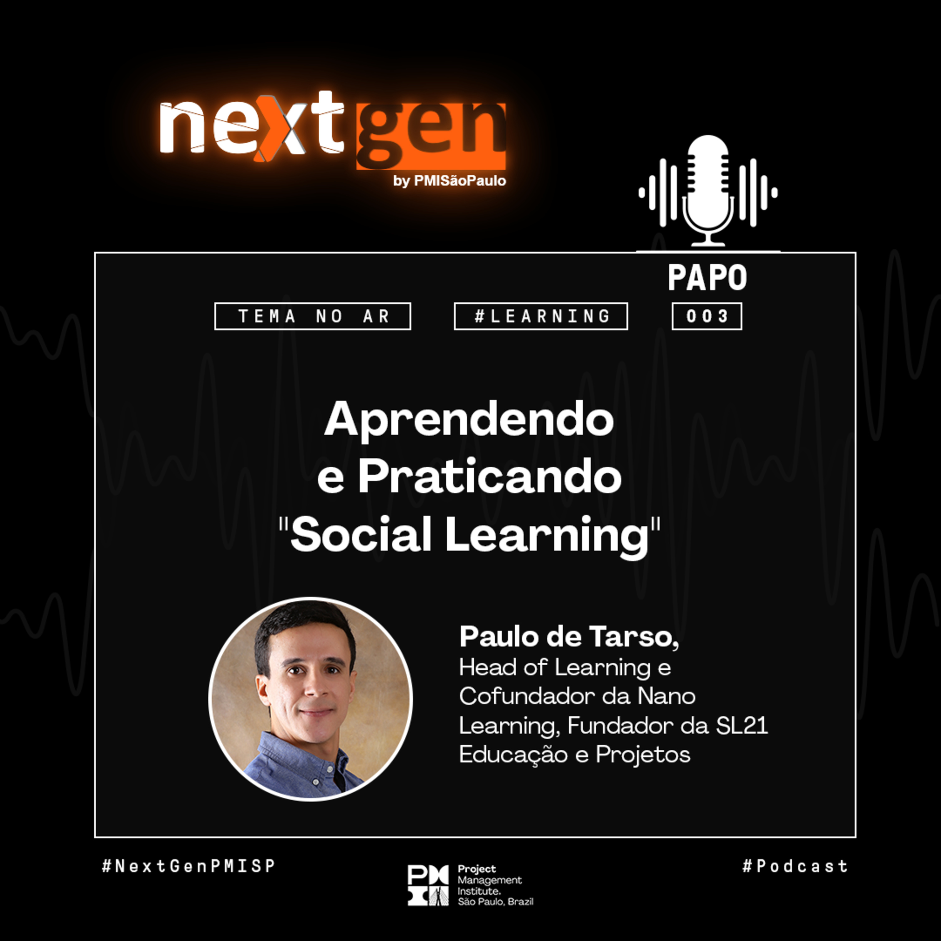 Episódio 003 - Aprendendo e Praticando ”Social Learning”