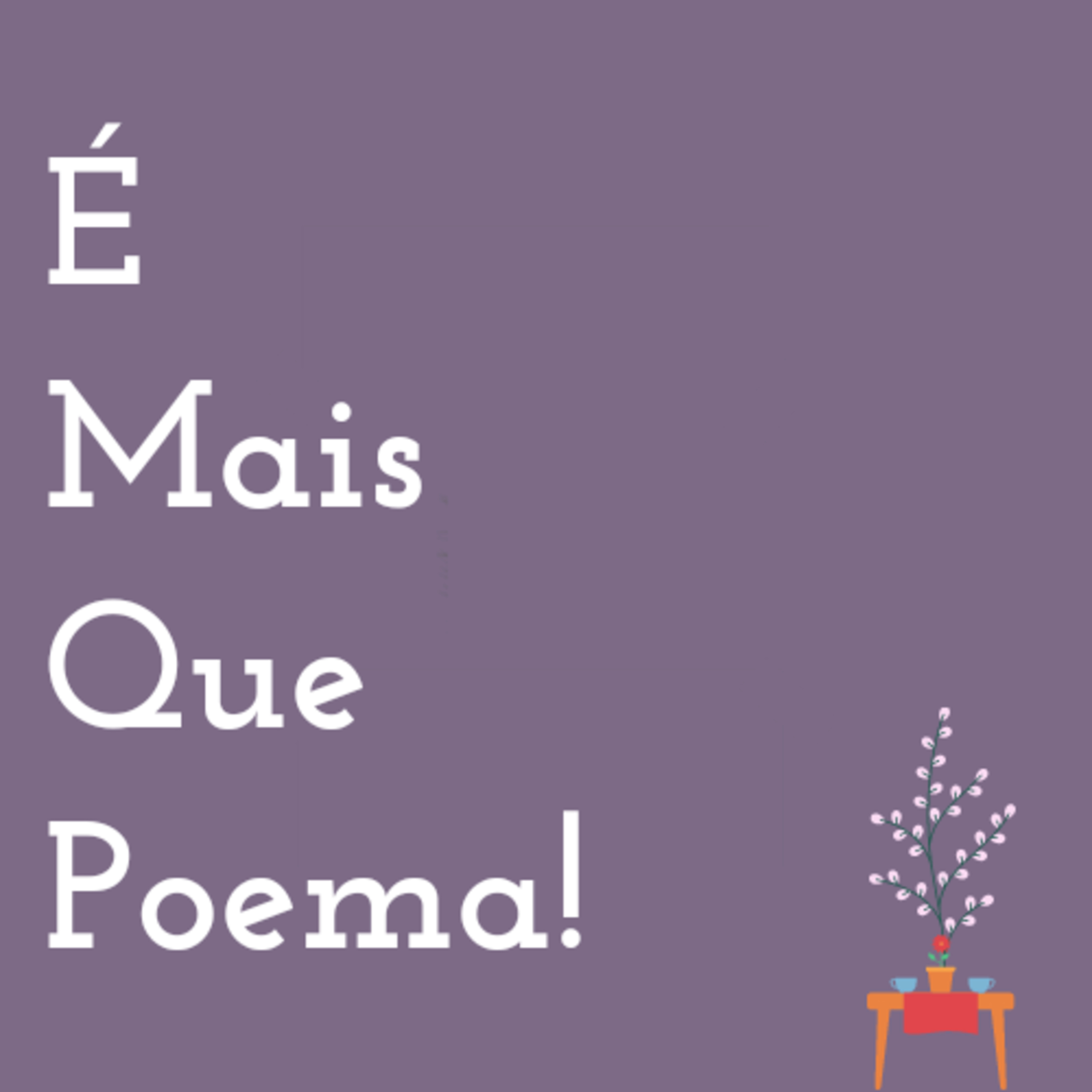 #002 É mais que poema! episode artwork