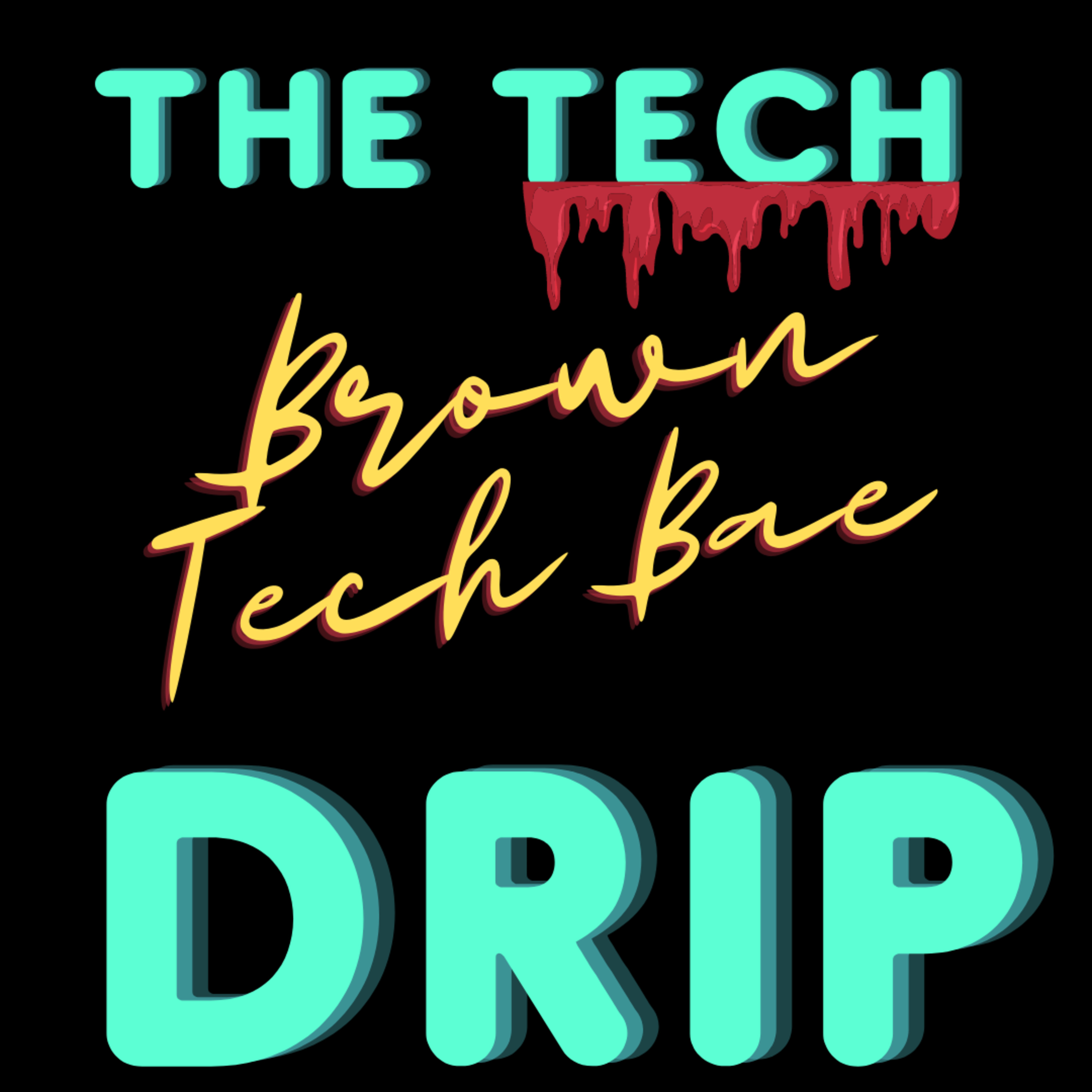 Brown Tech Bae 🎙️